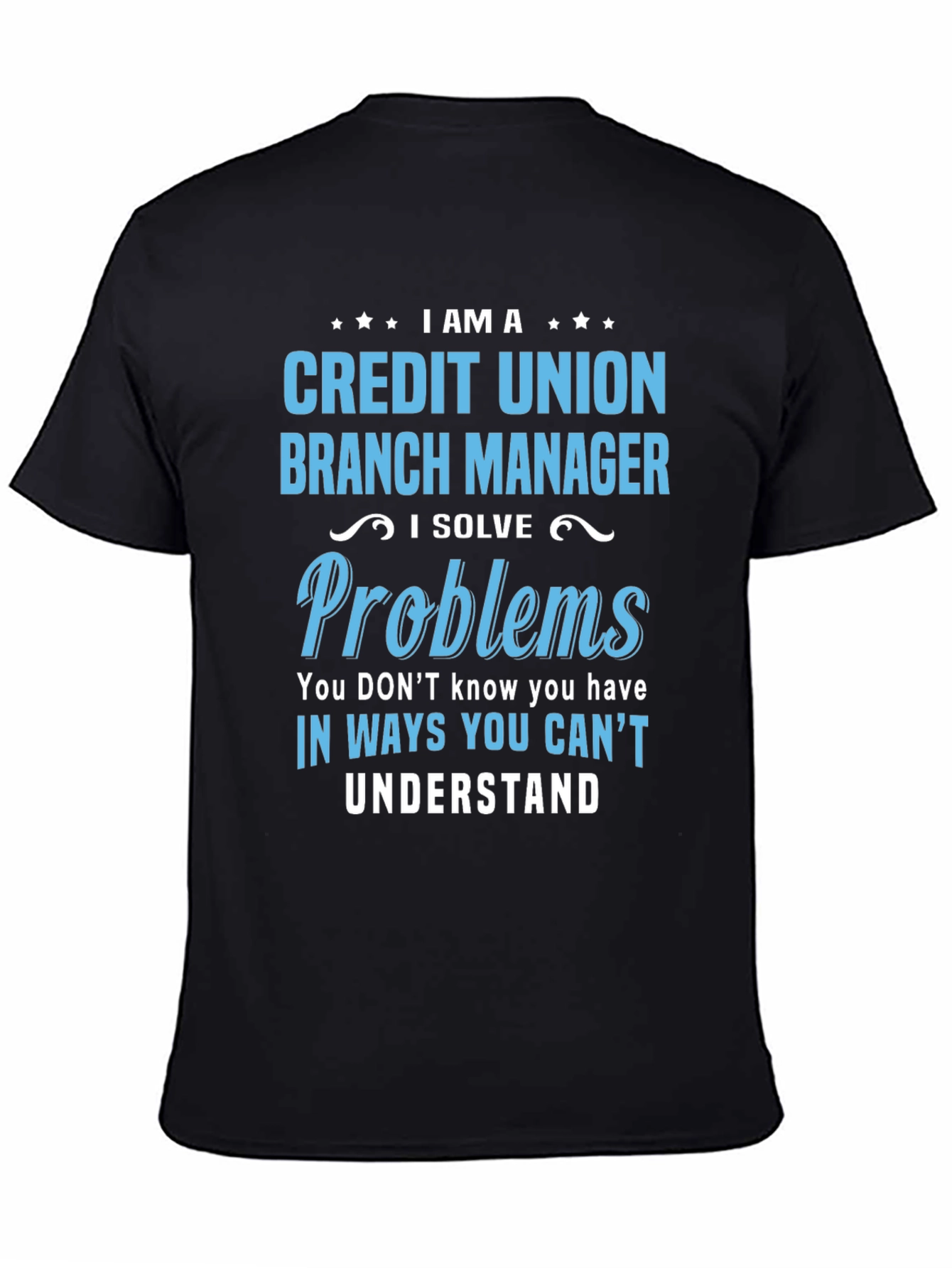 Credit Union Branch Manager T-Shirt