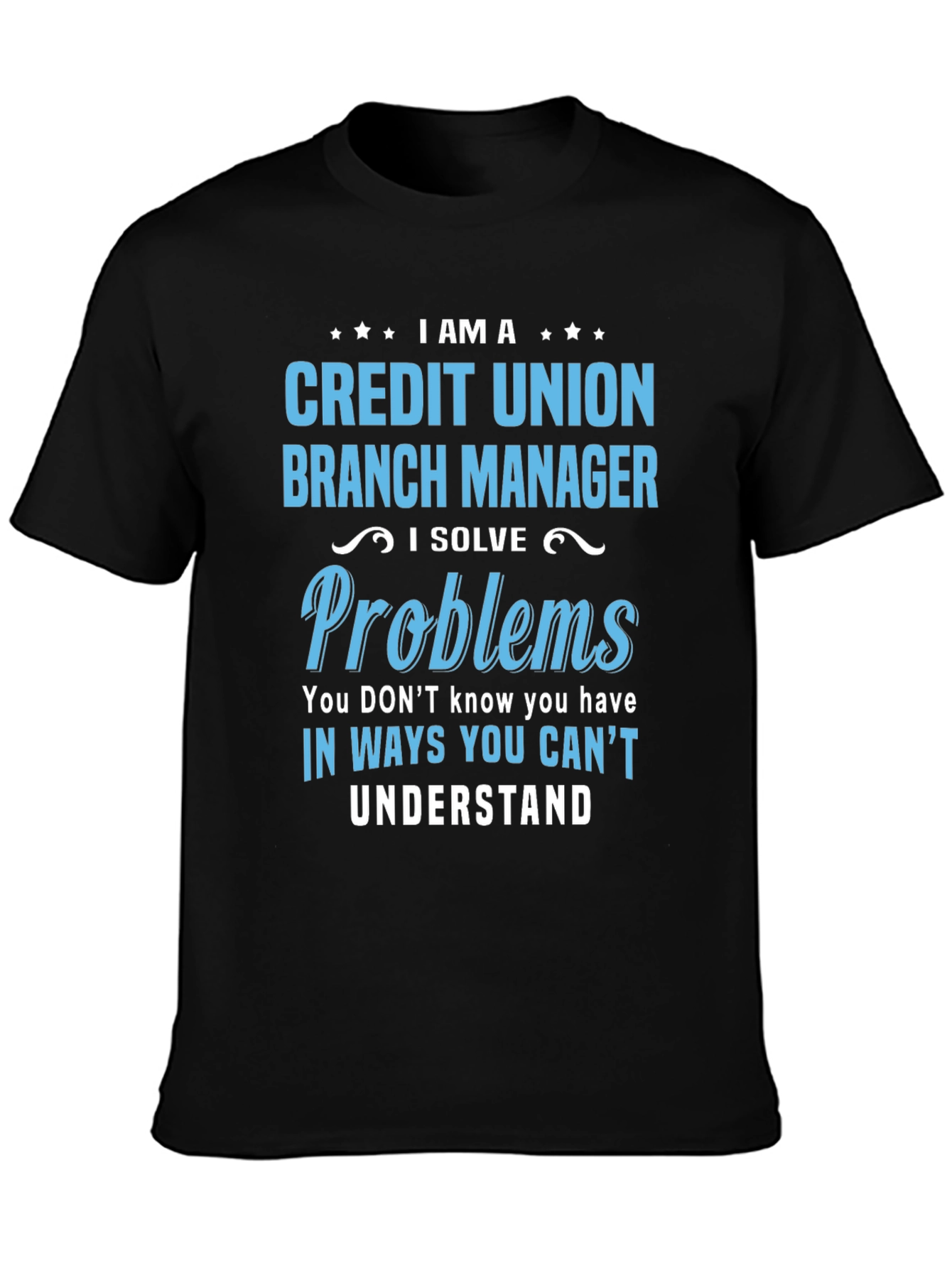 Credit Union Branch Manager T-Shirt