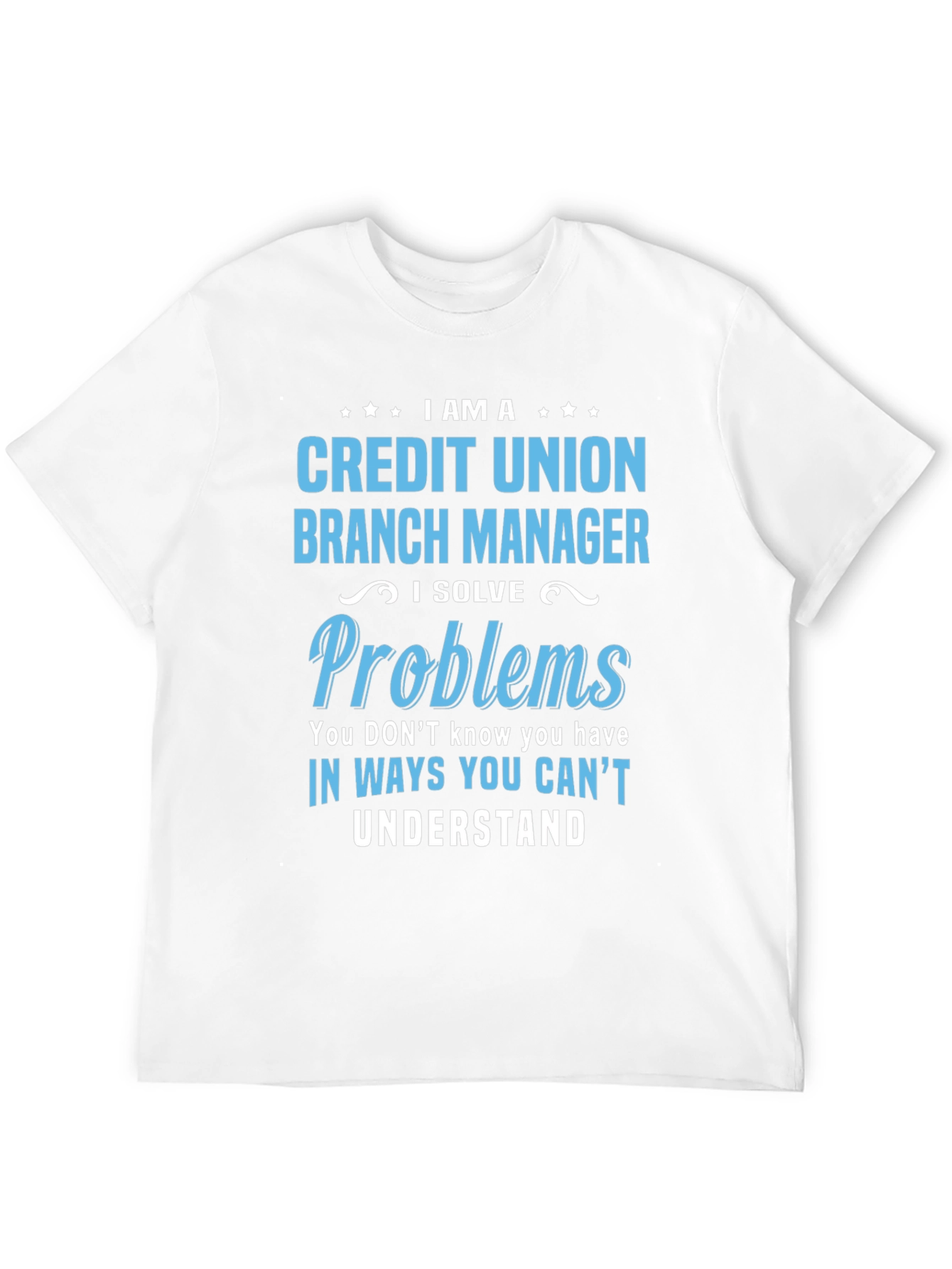 Credit Union Branch Manager T-Shirt