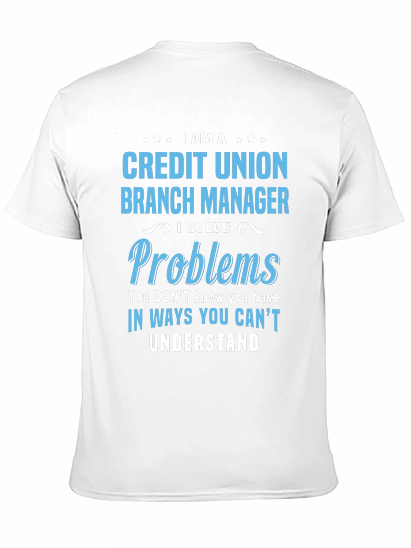 Credit Union Branch Manager T-Shirt