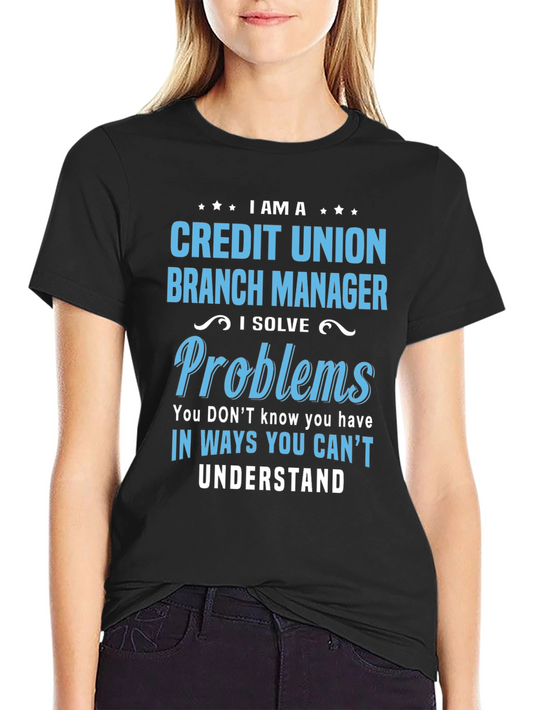 Credit Union Branch Manager T-Shirt