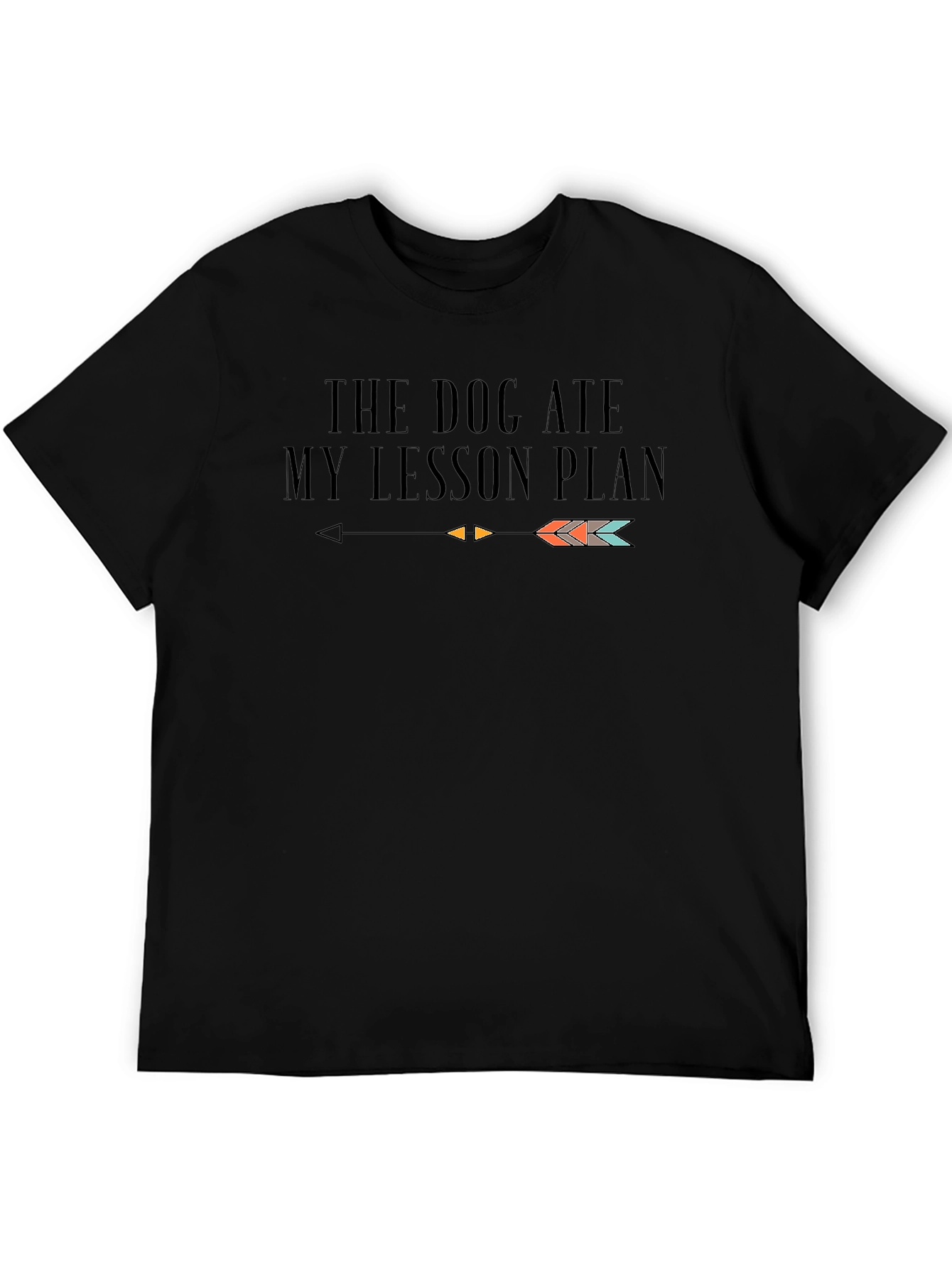 Funny Teacher T-Shirt: The Dog Ate My Lesson Plan