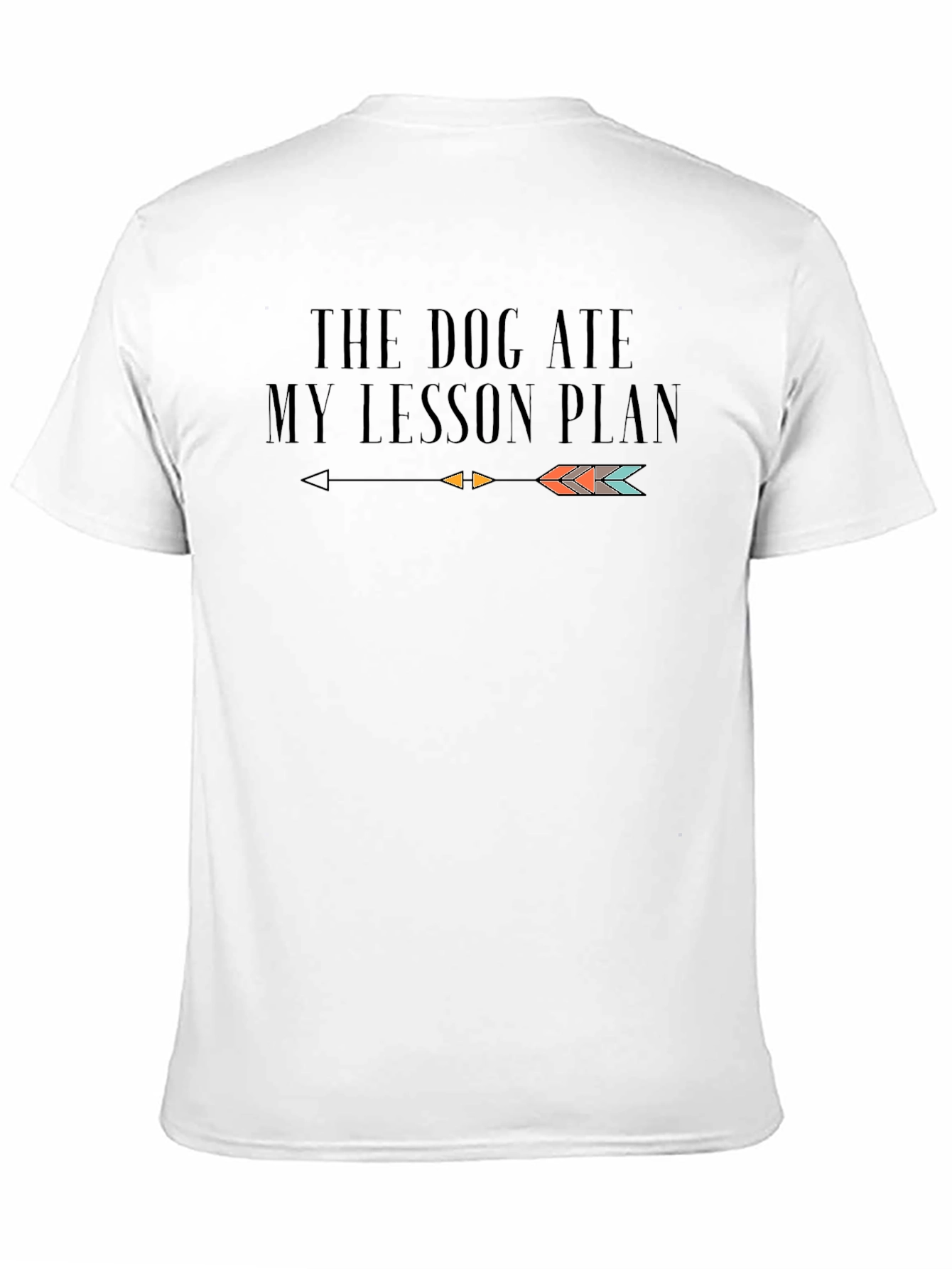 Funny Teacher T-Shirt: The Dog Ate My Lesson Plan