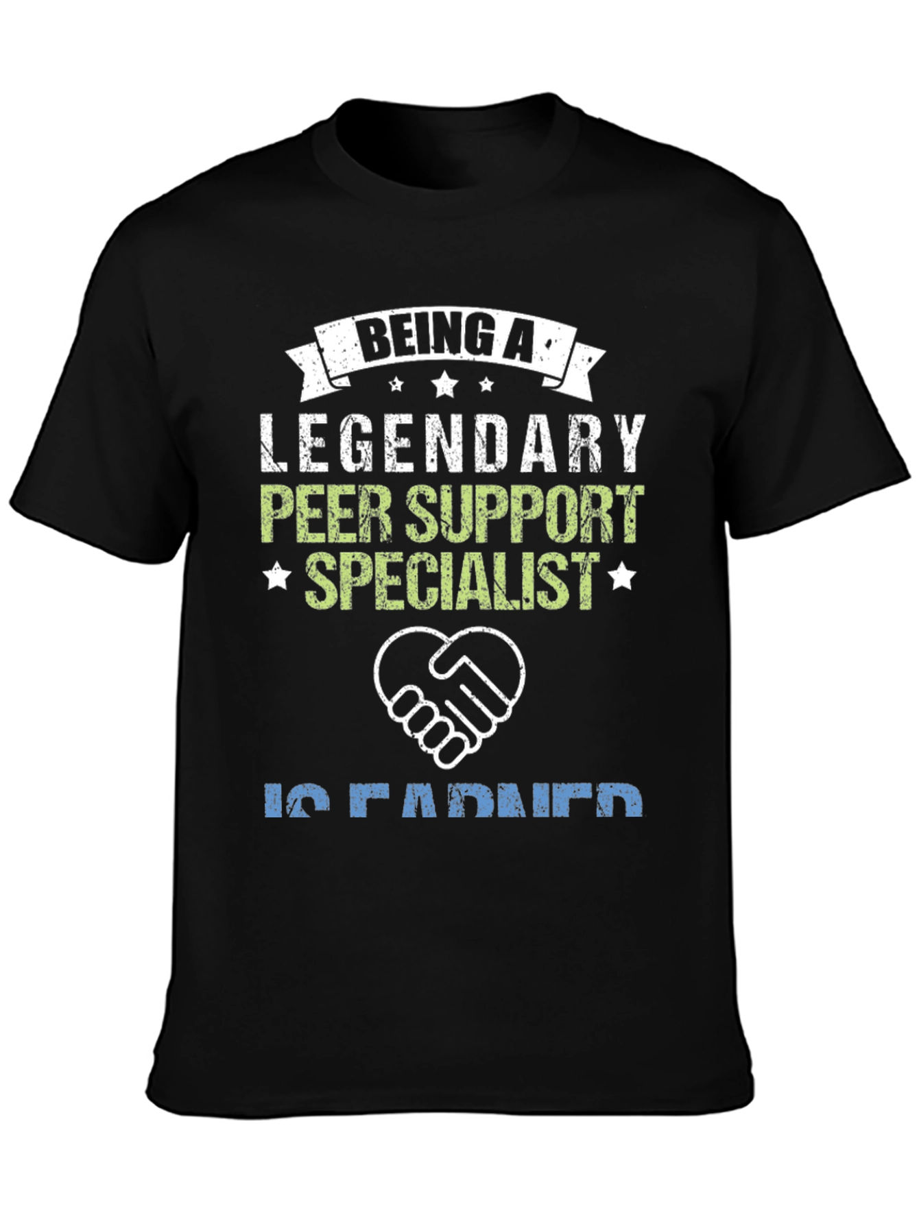 Legendary Peer Support Specialist T-Shirt