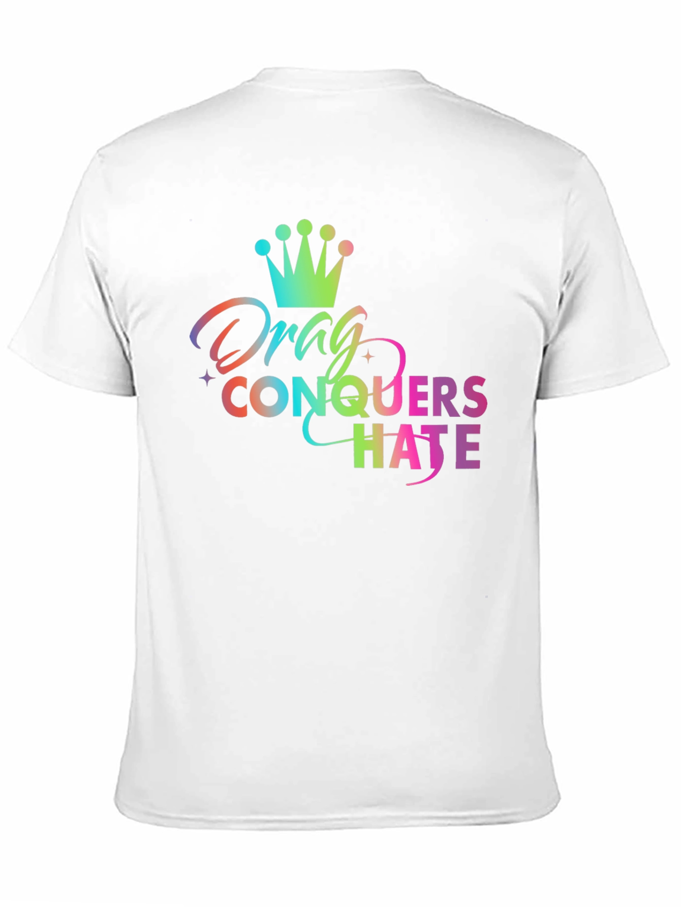 Drag Conquers Hate Rainbow Graphic Tee