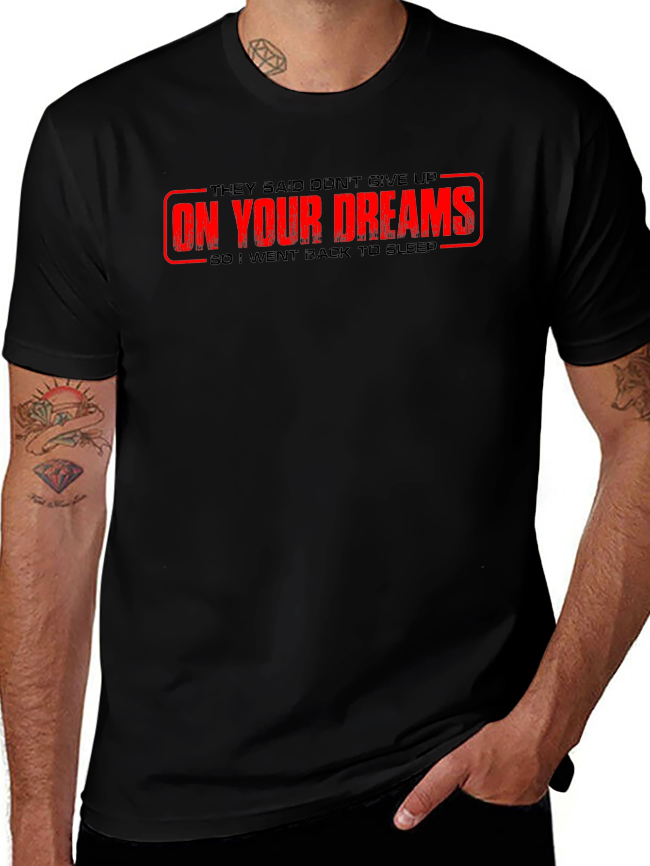 Humorous On Your Dreams Graphic Tee - Black