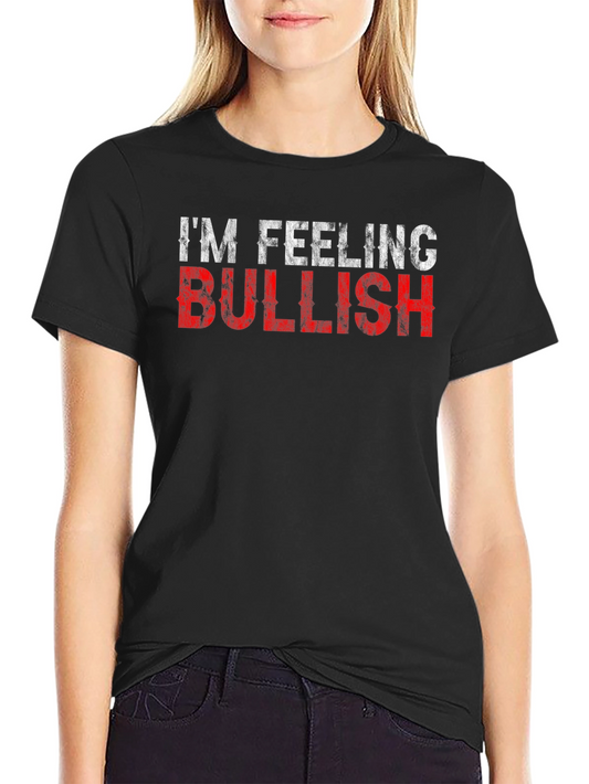 Im Feeling Bullish Black Graphic Tee