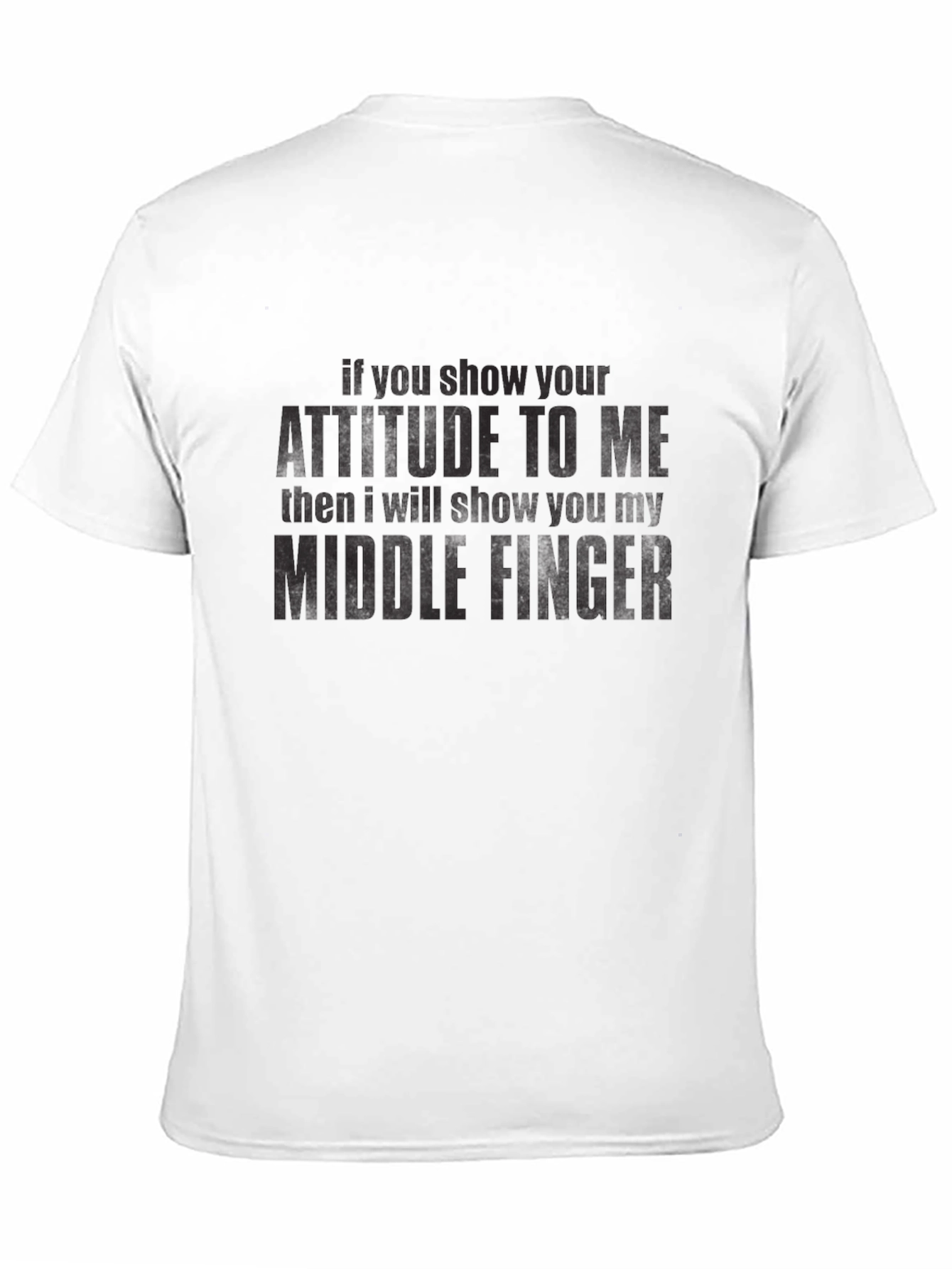 Attitude Middle Finger Graphic T-Shirt
