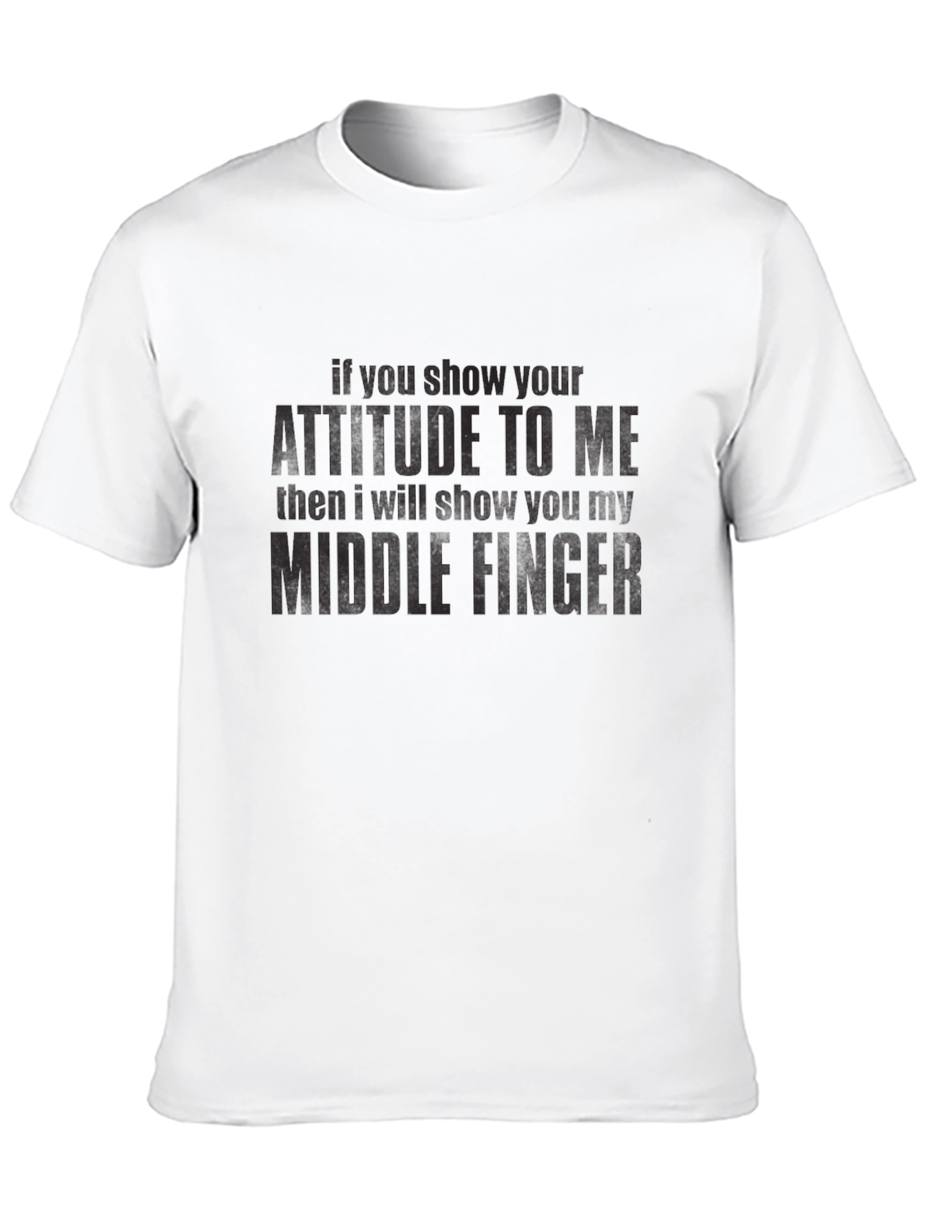Attitude Middle Finger Graphic T-Shirt
