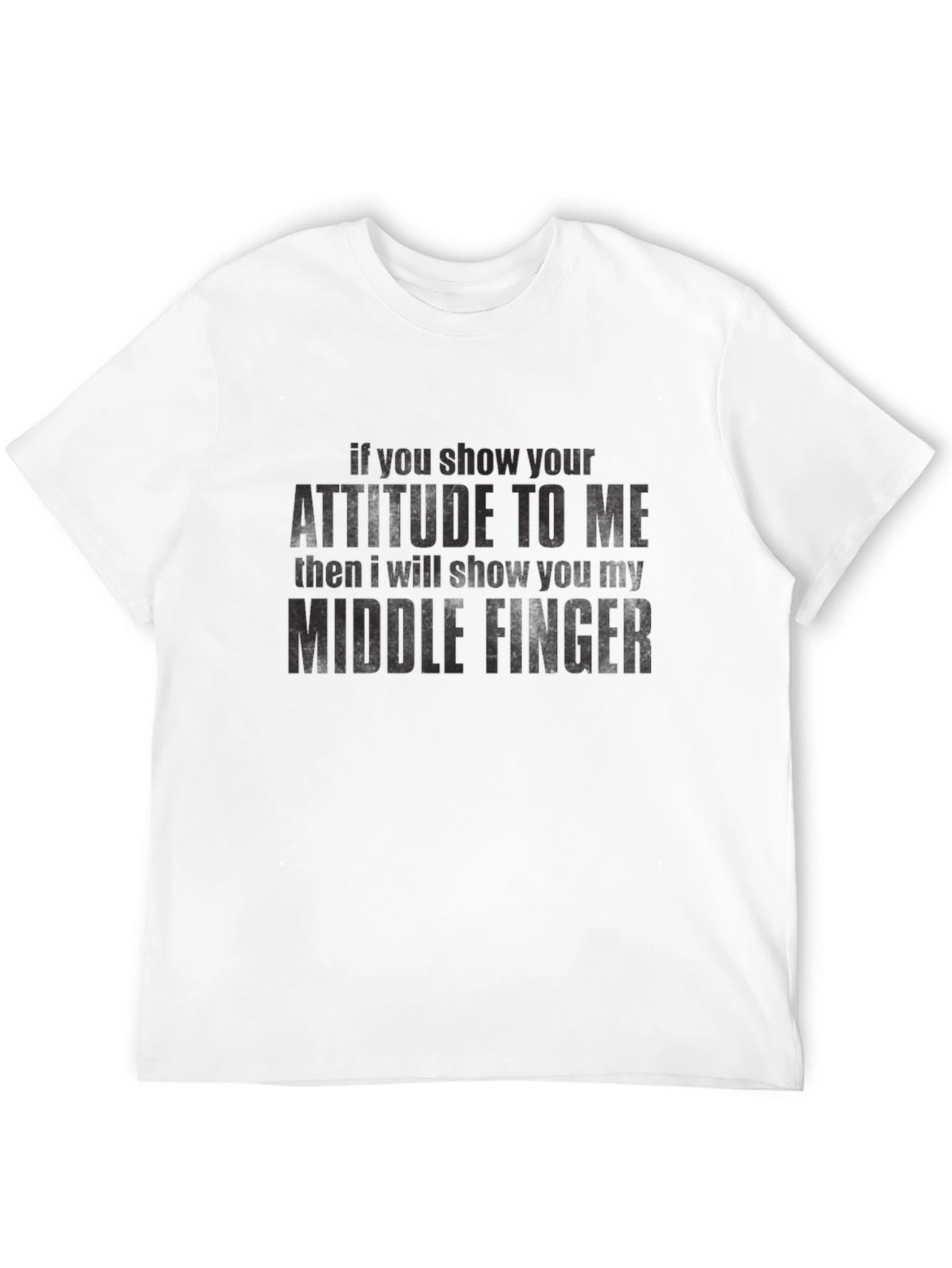 Attitude Middle Finger Graphic T-Shirt