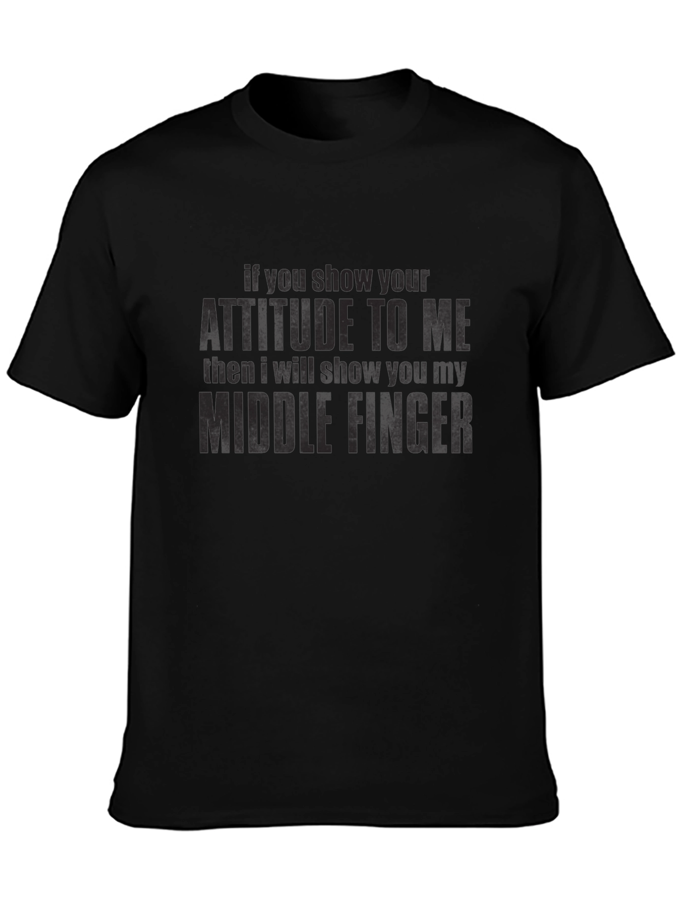 Attitude Middle Finger Graphic T-Shirt