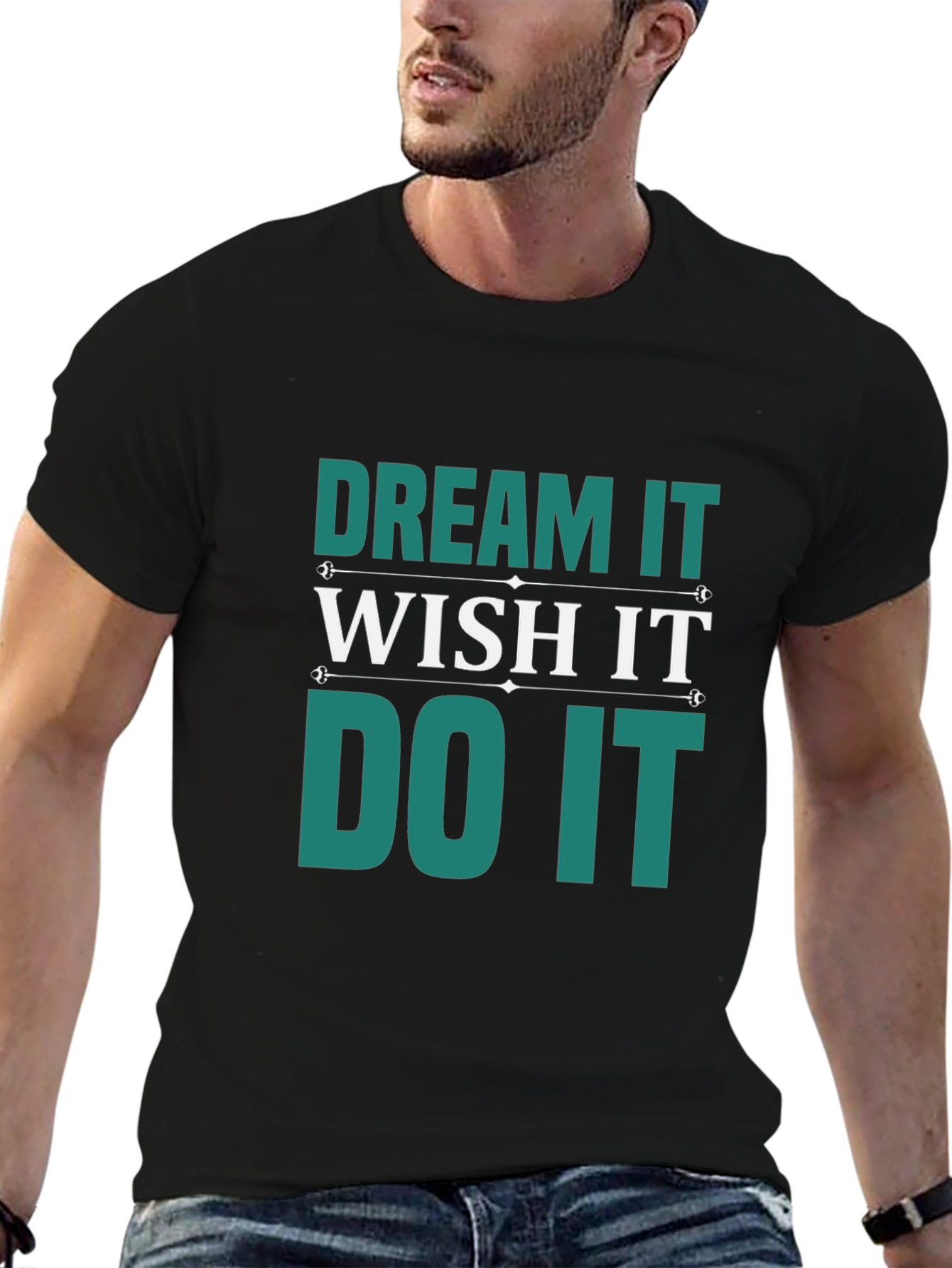 Dream Wish Do It T-Shirt