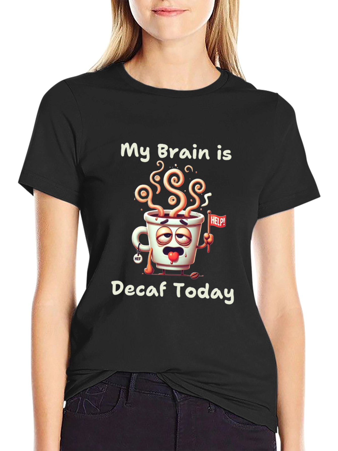 My Brain Is Decaf Today Graphic Tee