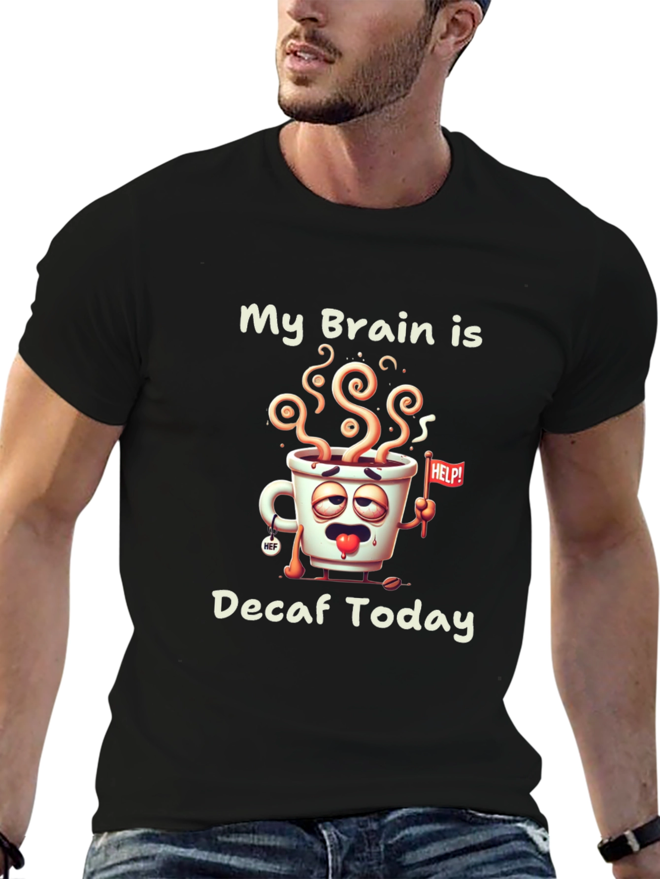 My Brain Is Decaf Today Graphic Tee