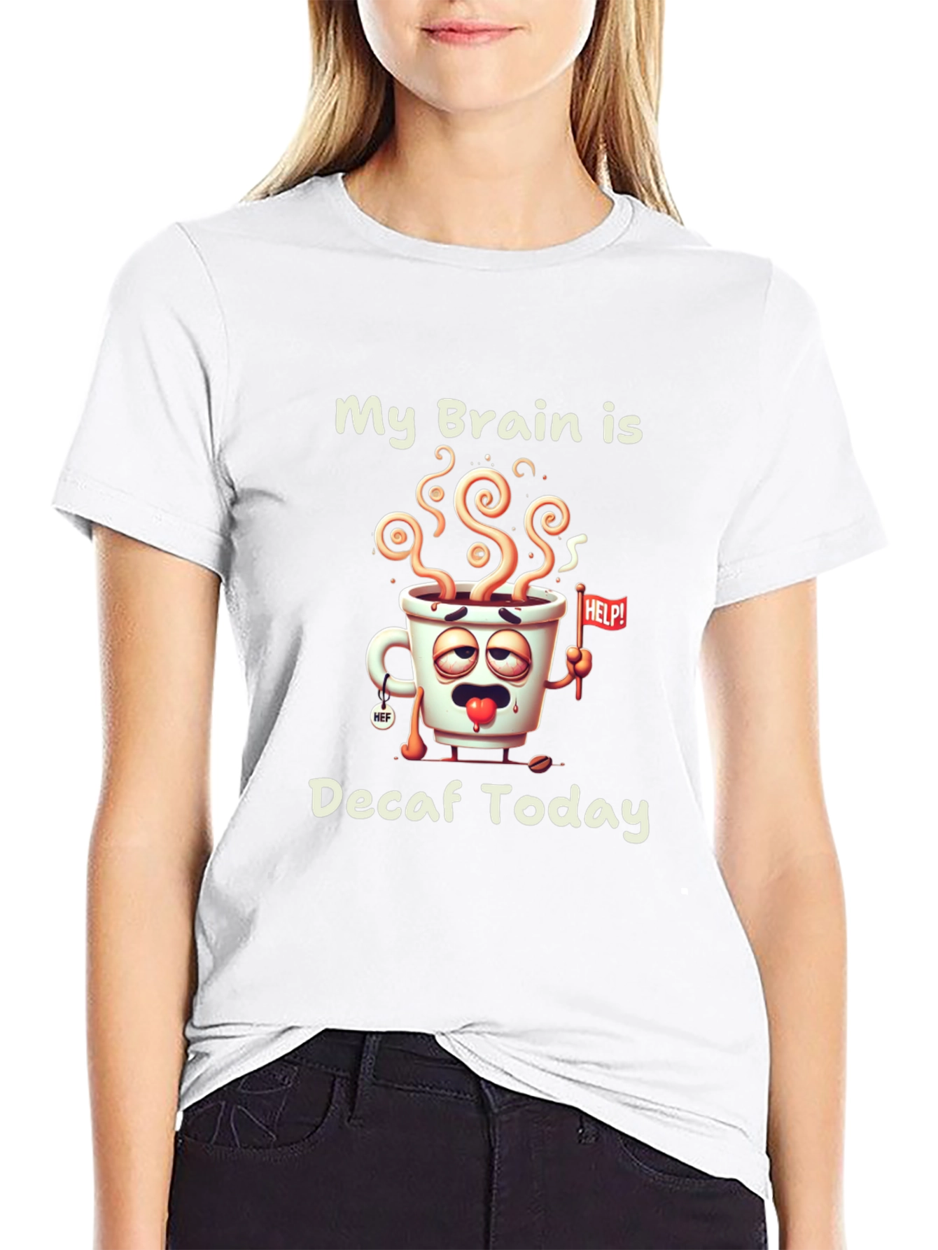 My Brain Is Decaf Today Graphic Tee