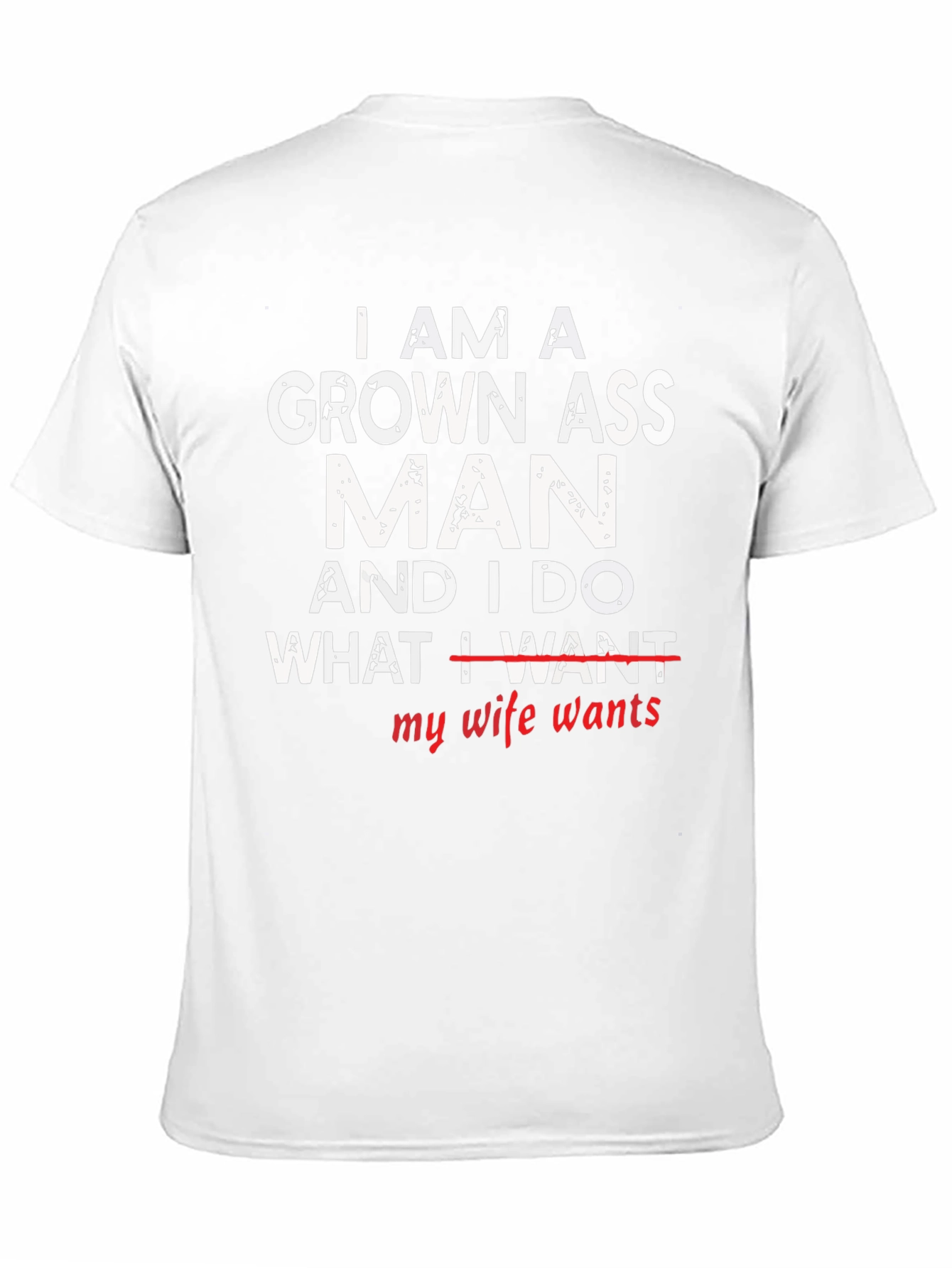 Grown Ass Man - Humorous Graphic T-Shirt