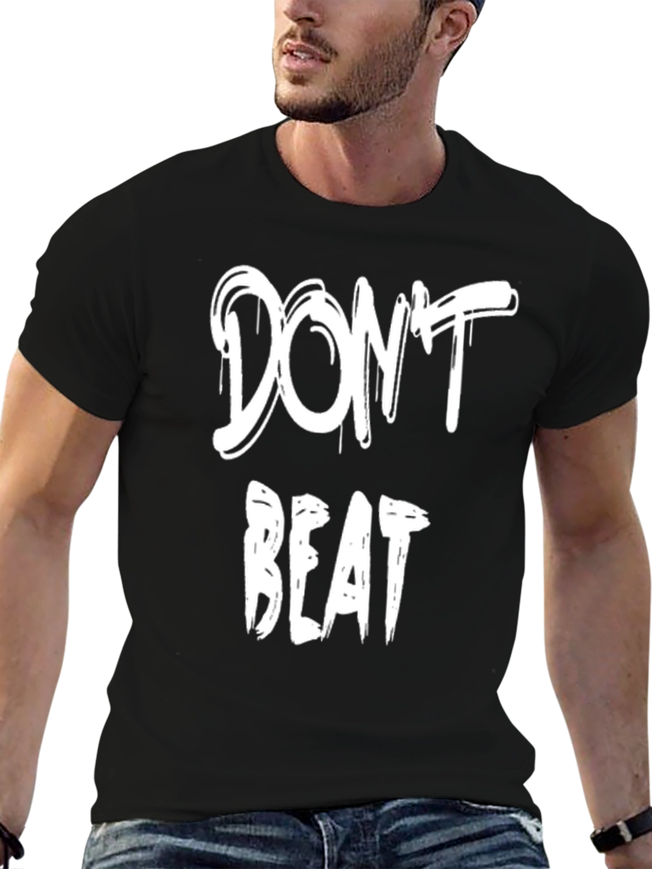 Dont Beat T-Shirt - Bold Graphic Tee