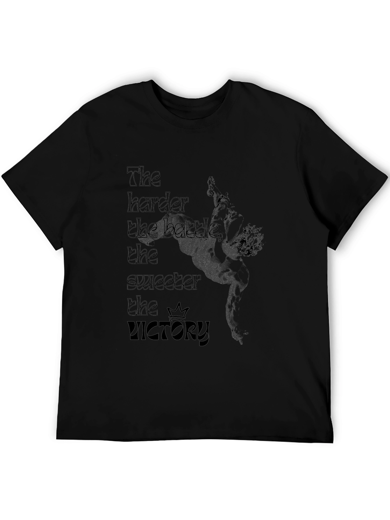 The Harder the Battle T-Shirt