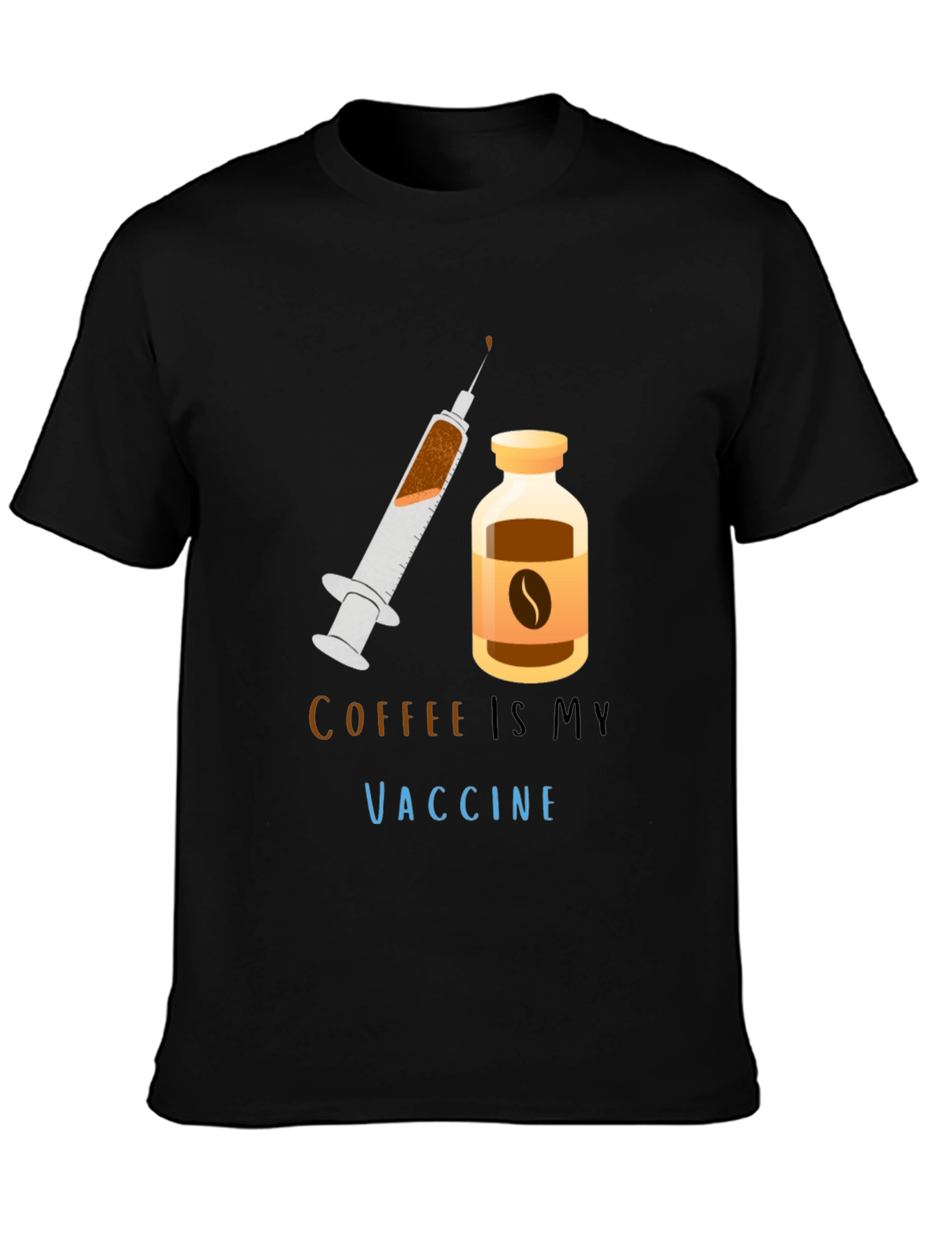 Coffee Is My Vaccine T-Shirt