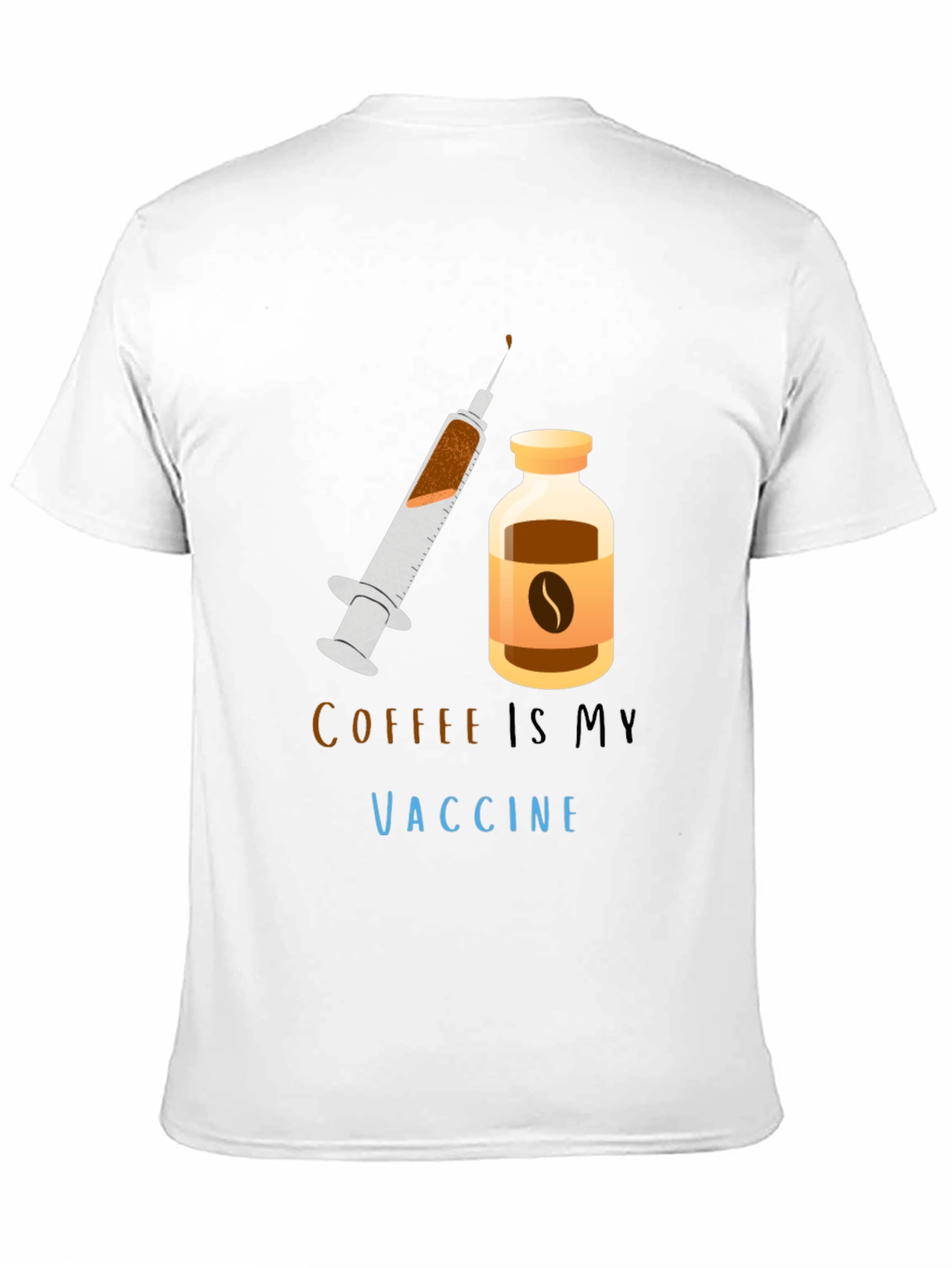 Coffee Is My Vaccine T-Shirt
