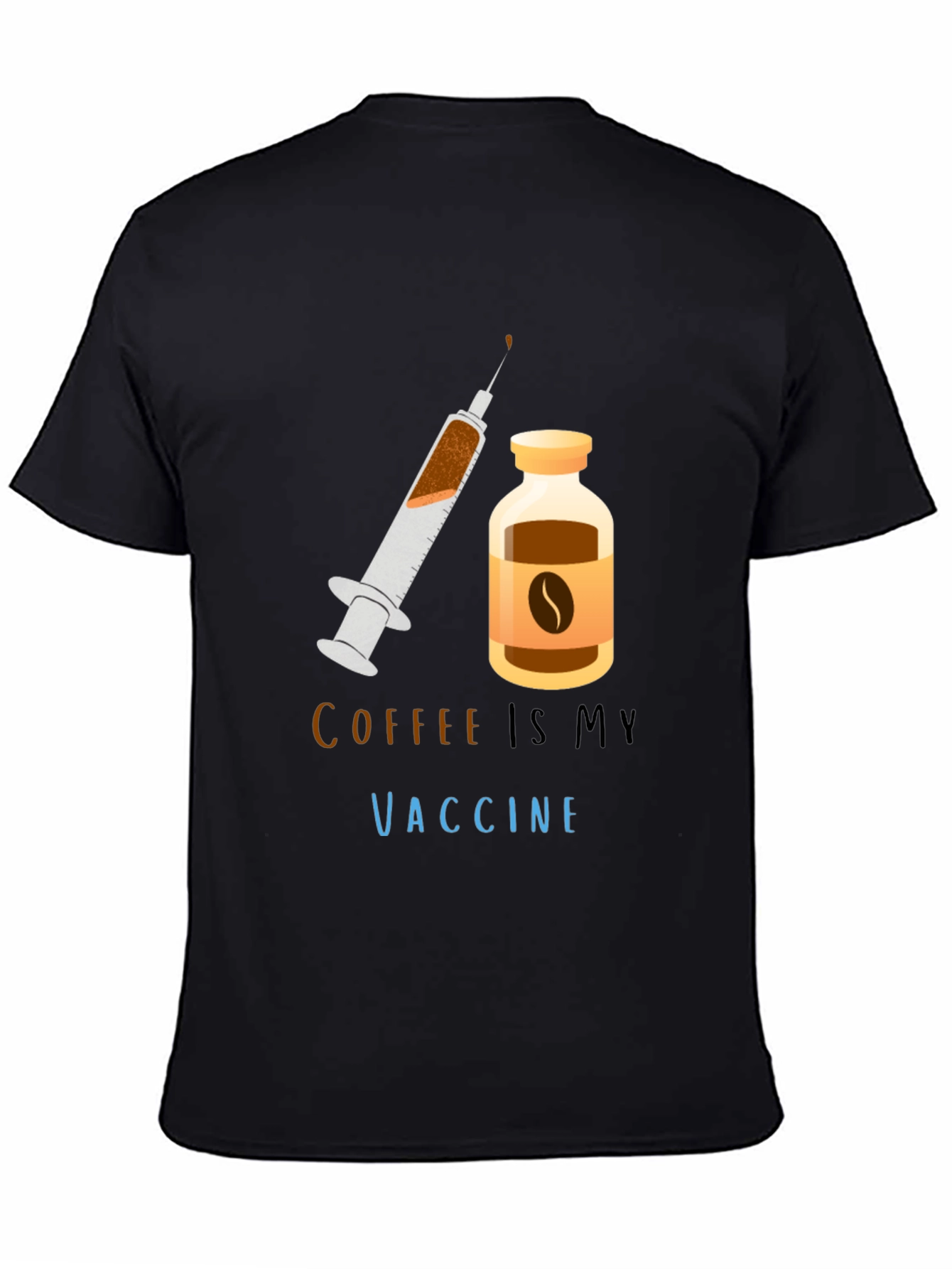 Coffee Is My Vaccine T-Shirt