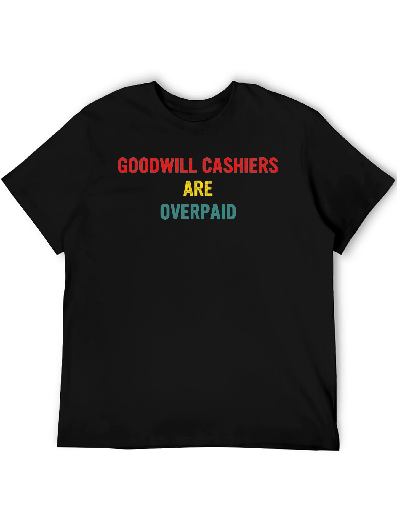 Goodwill Cashiers Overpaid Novelty T-Shirt