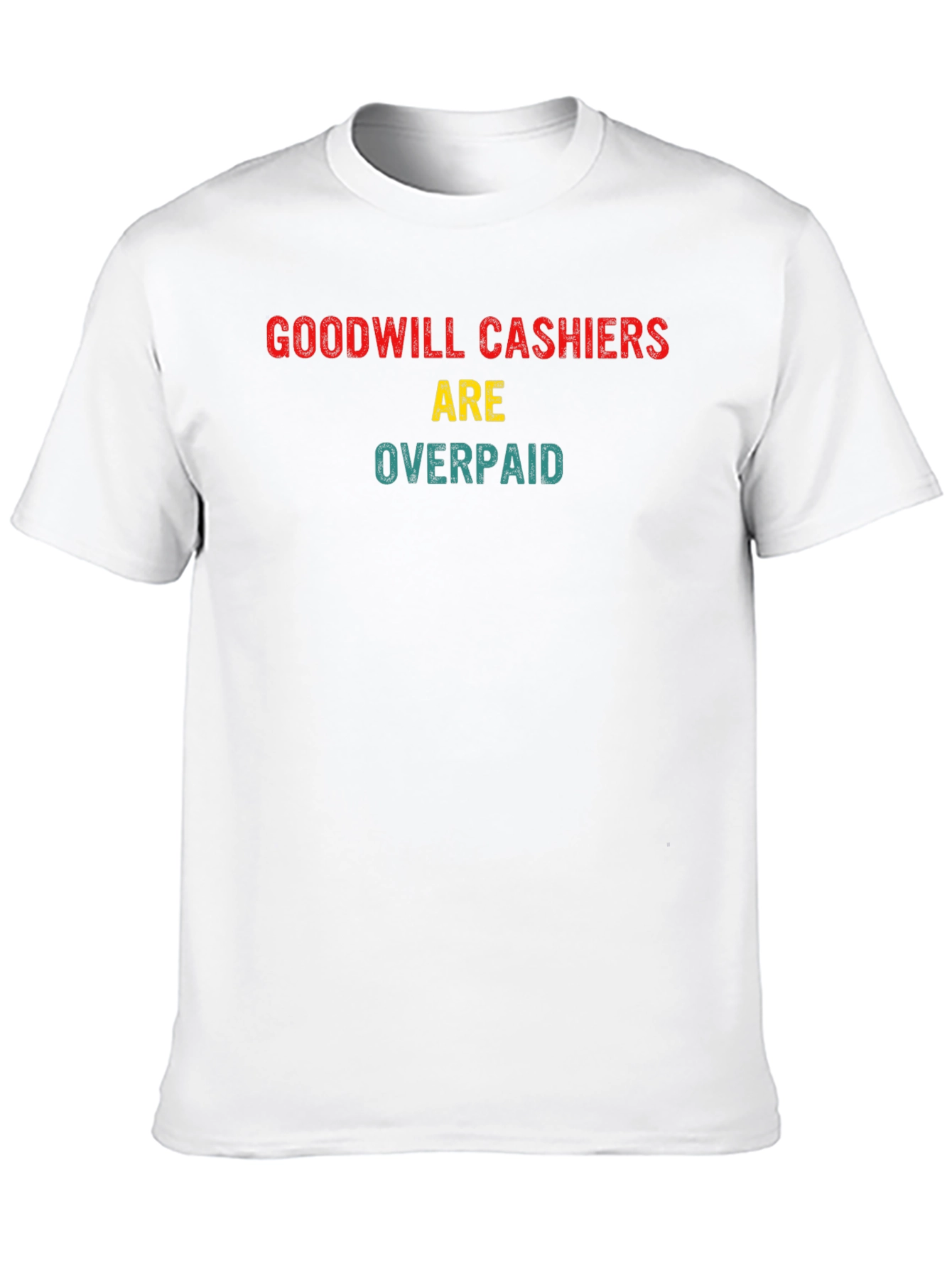 Goodwill Cashiers Overpaid Novelty T-Shirt