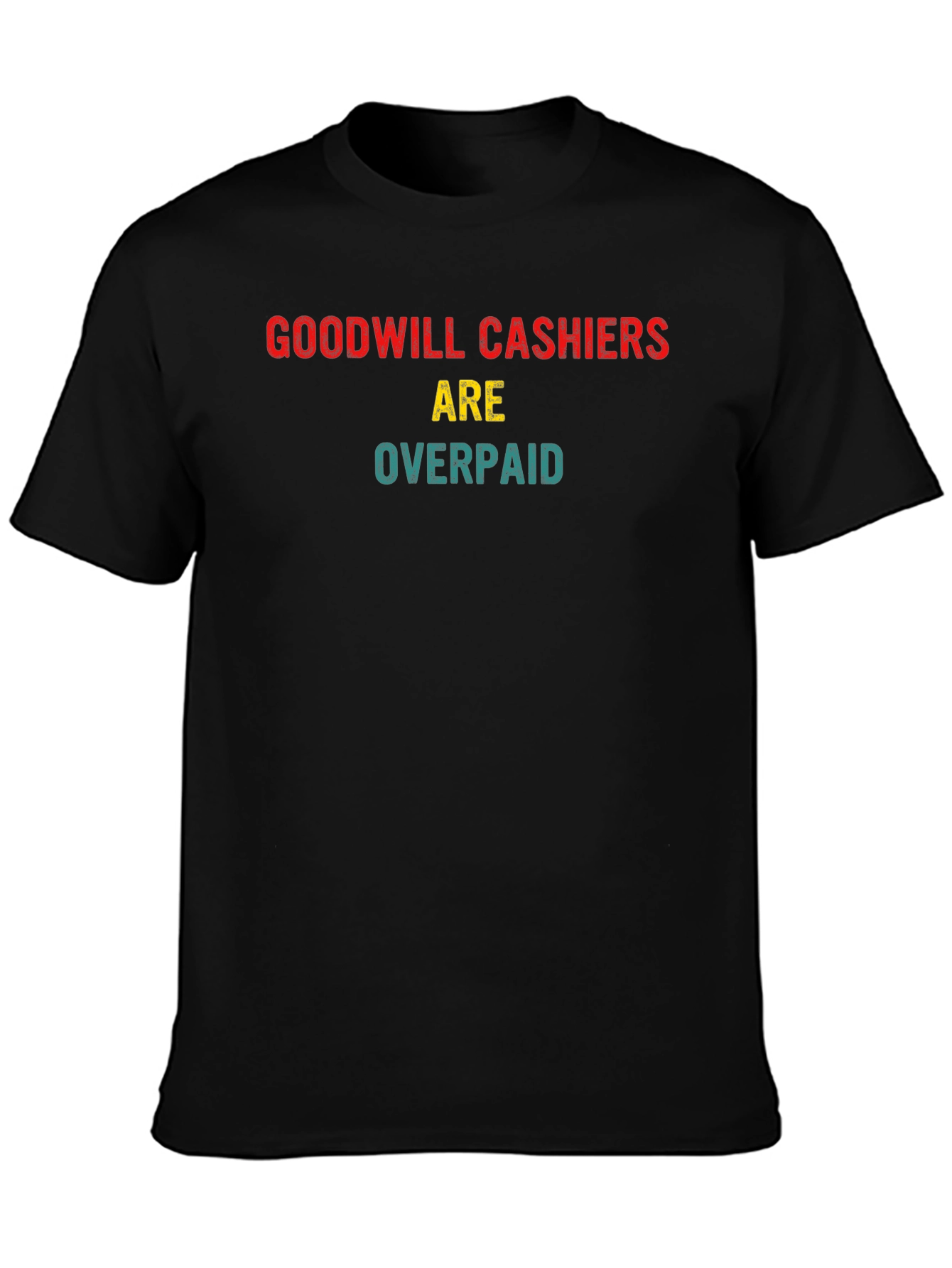 Goodwill Cashiers Overpaid Novelty T-Shirt