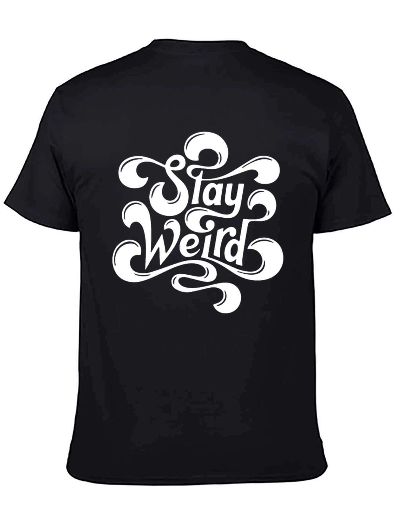Stay Weird Black T-Shirt - Unique Graphic Tee