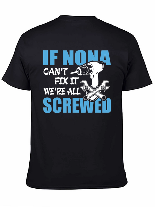 If Nona Cant Fix It T-Shirt - Funny Gift for Grandma