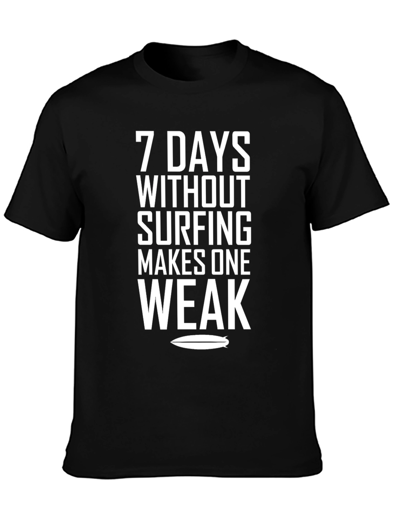 7 Days Without Surfing T-Shirt - Black