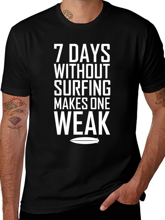 7 Days Without Surfing T-Shirt - Black