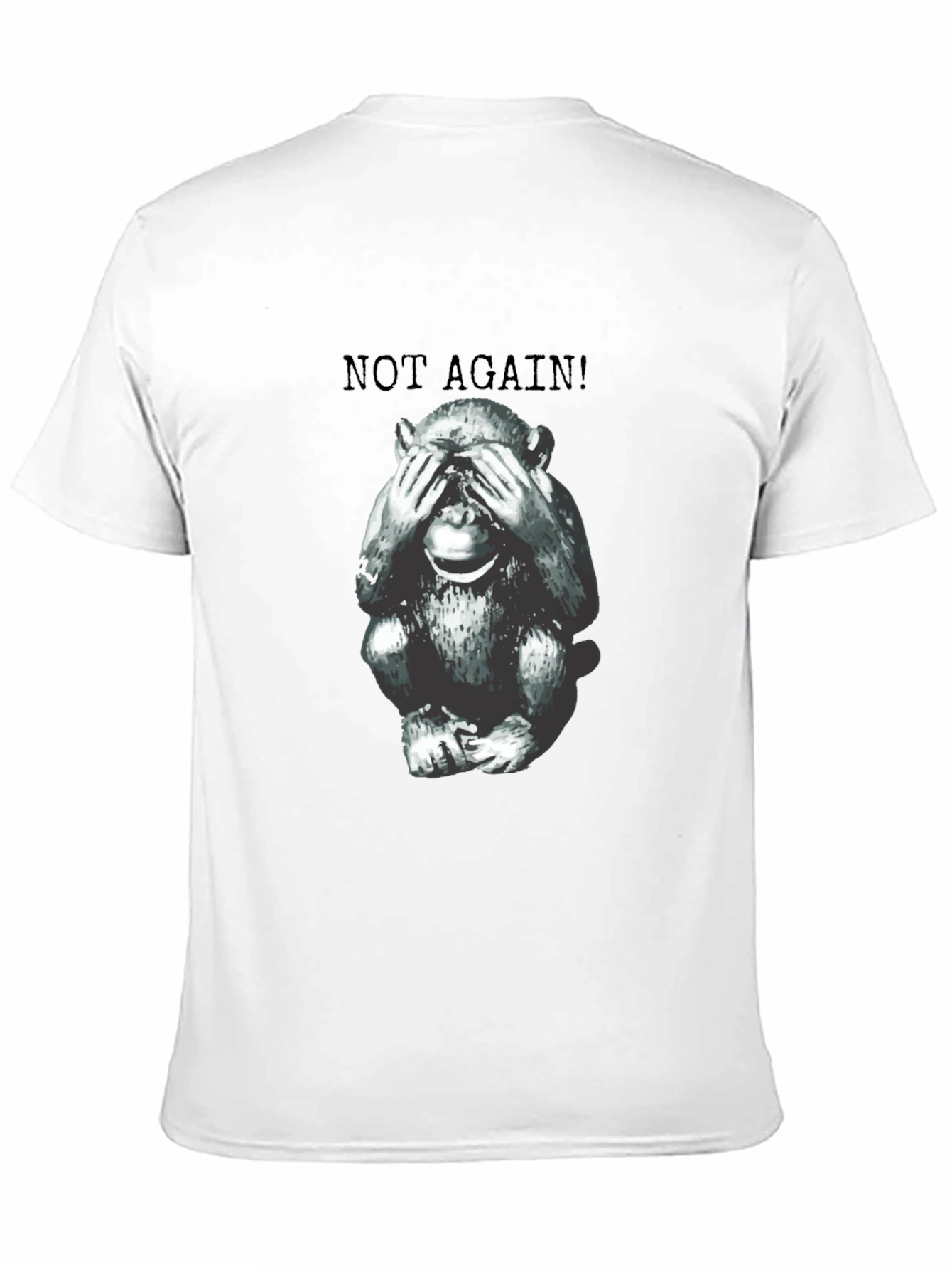 Funny Monkey Not Again! Graphic Tee - Unisex