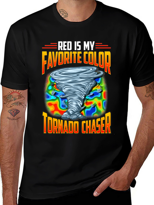 Red is My Favorite Color Tornado Chaser T-Shirt