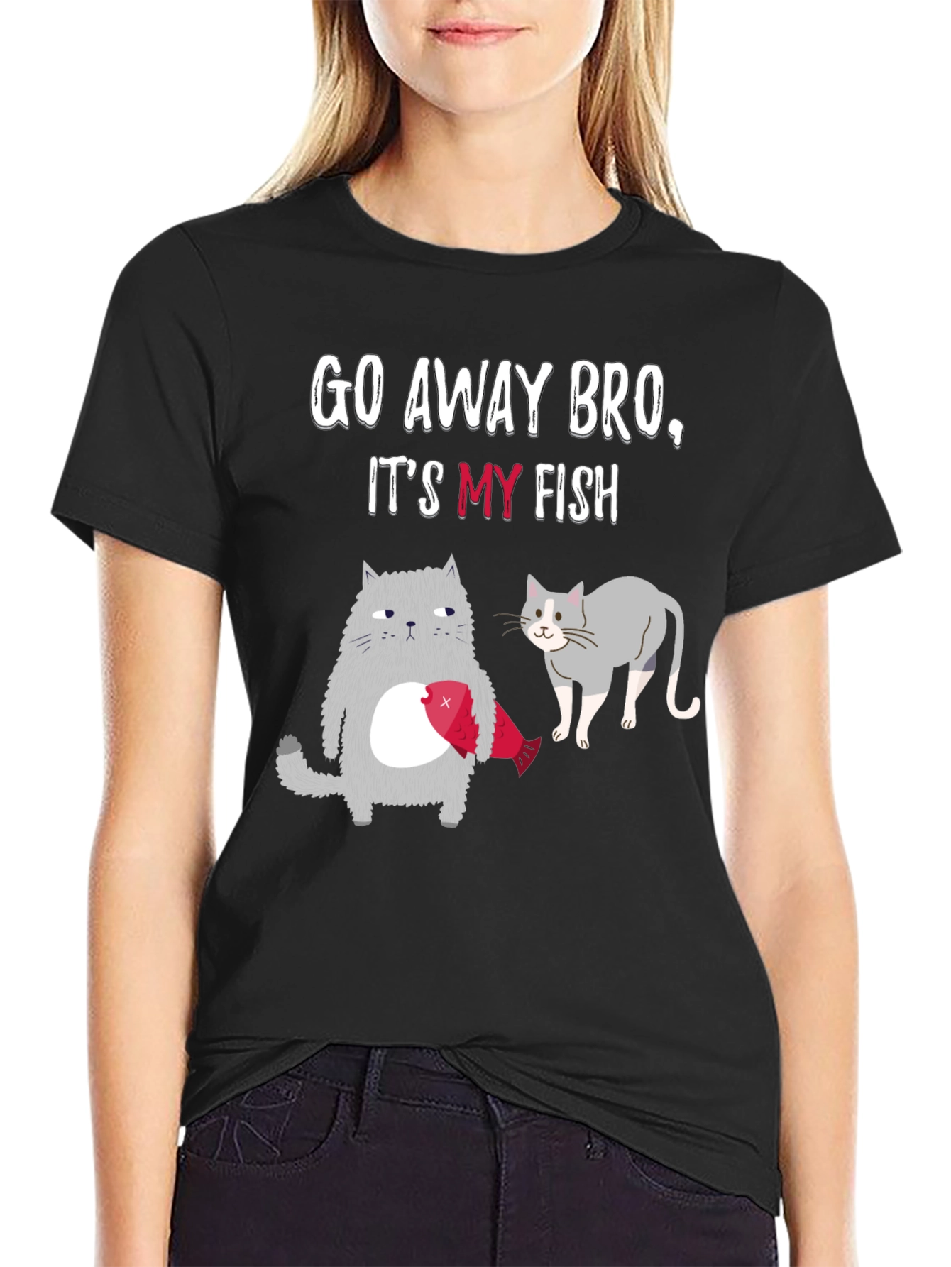 Go Away Bro Its My Fish T-Shirt