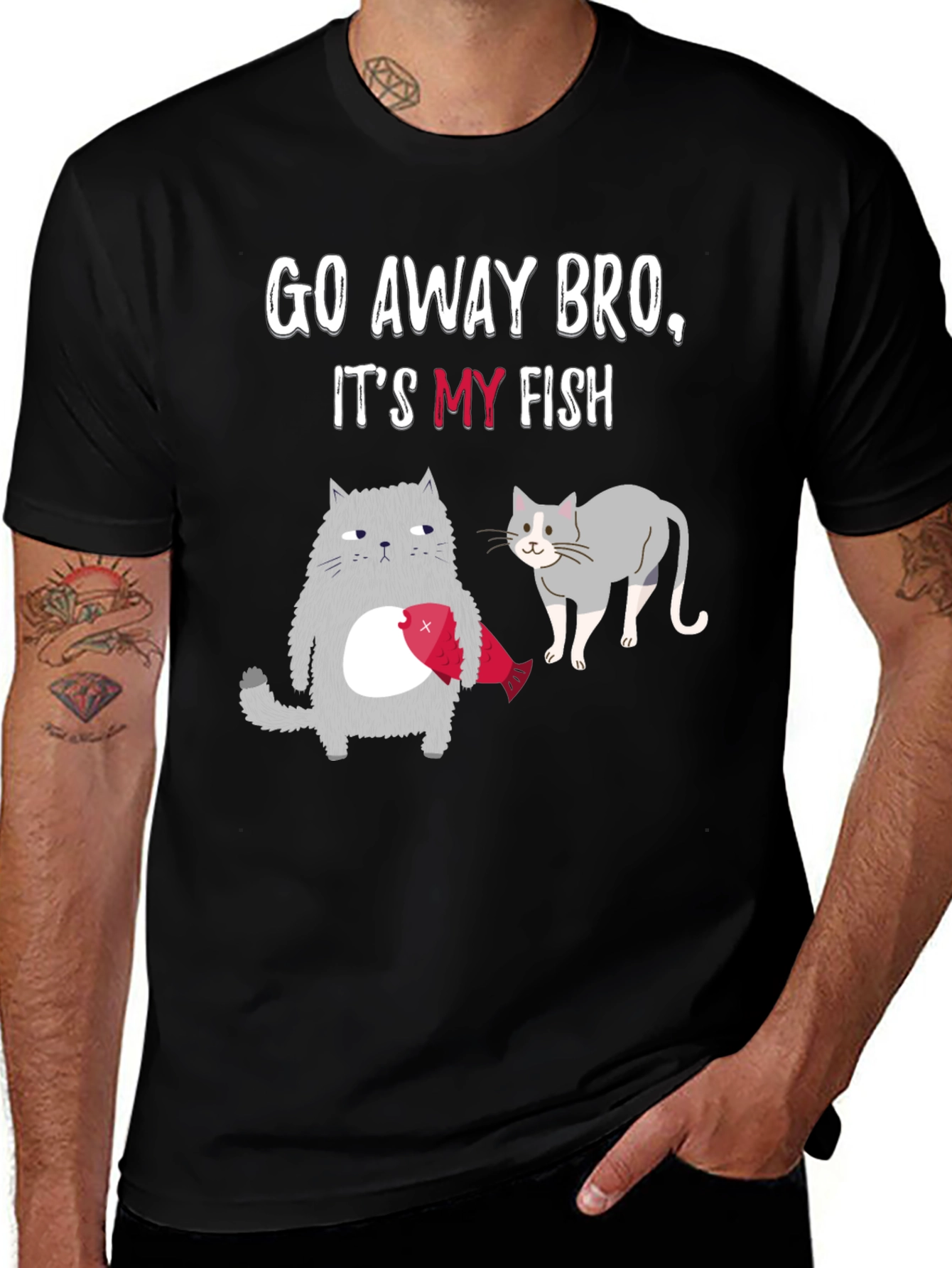 Go Away Bro Its My Fish T-Shirt