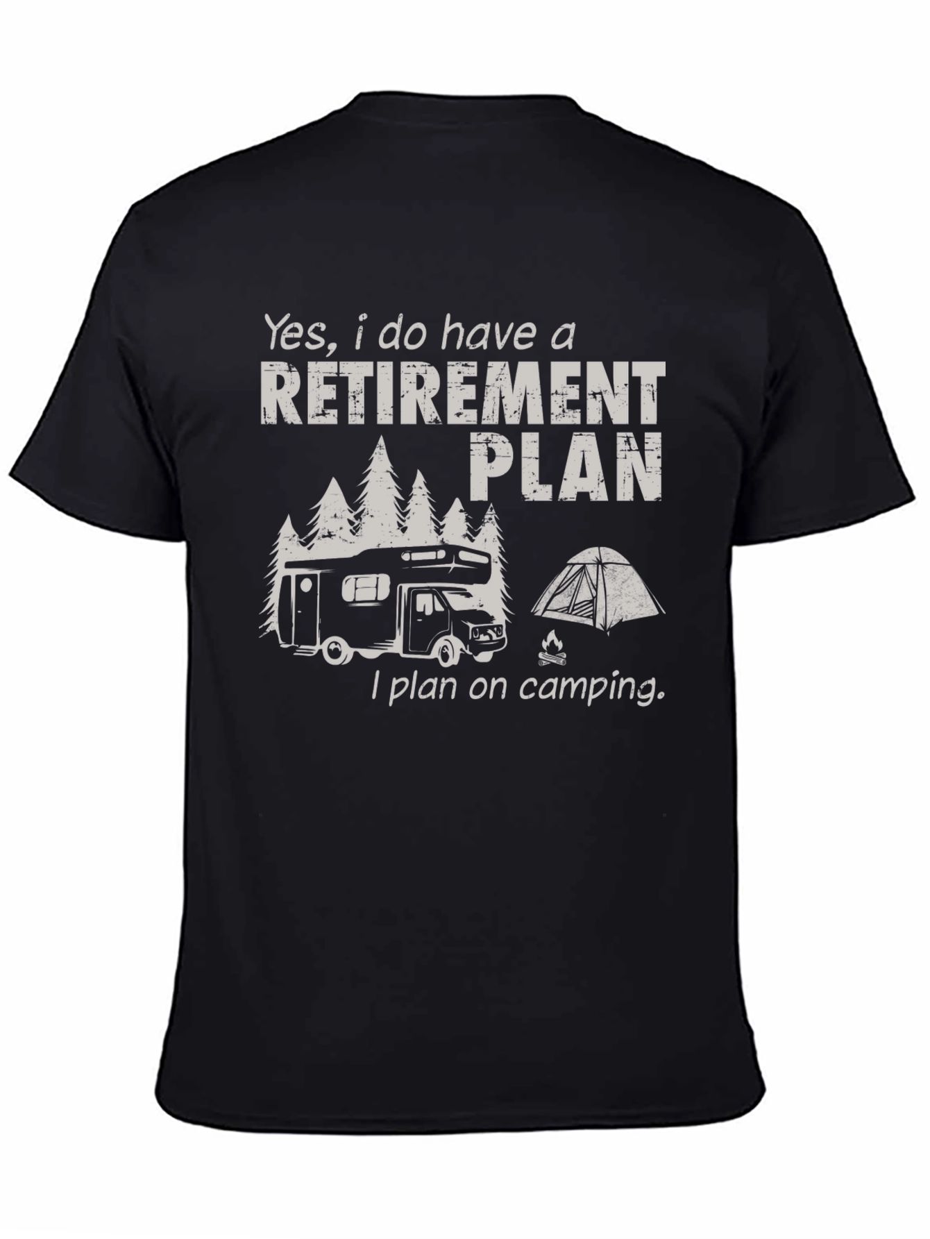 Retirement Plan Camping RV Graphic Tee
