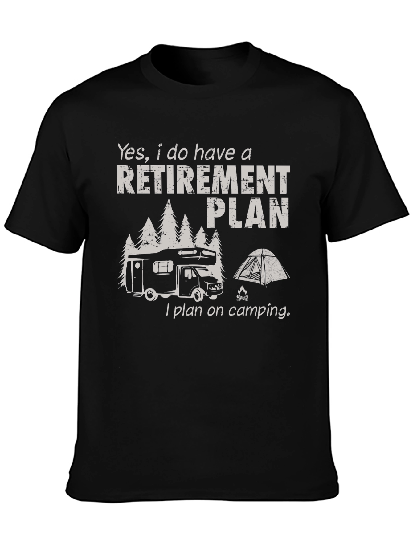 Retirement Plan Camping RV Graphic Tee