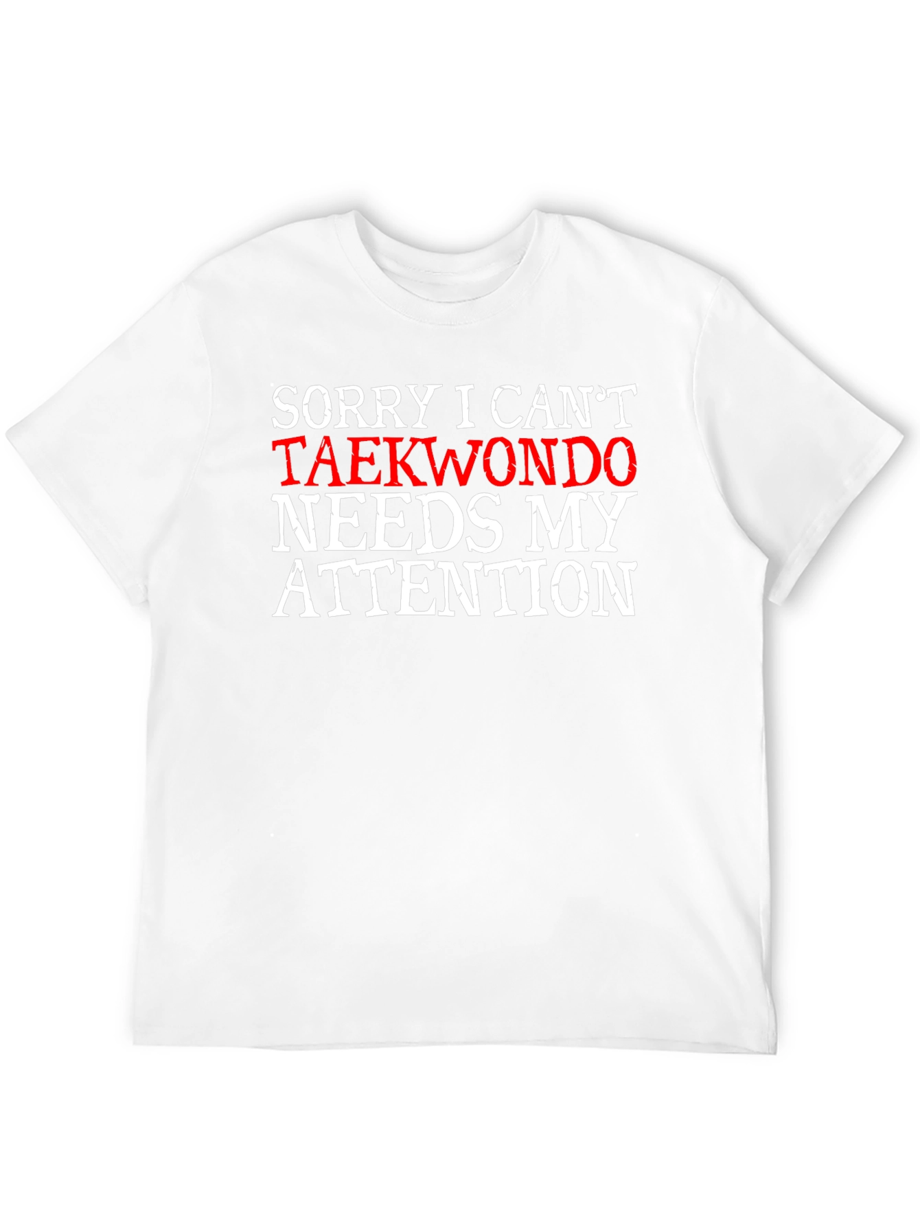 Taekwondo Needs My Attention T-Shirt - Black