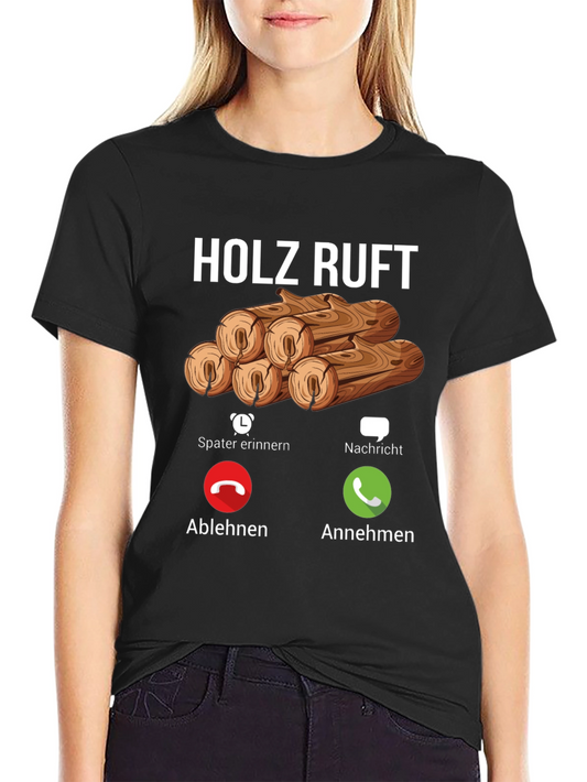Holz Ruft Mens T-Shirt: Wood Calling Funny Graphic Tee
