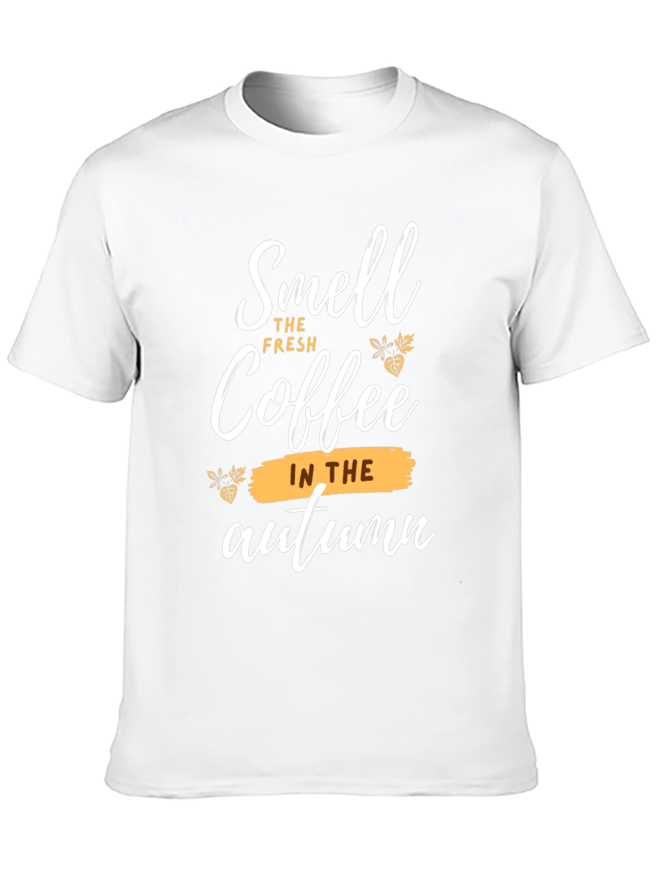 Smell the Coffee T-Shirt - Autumn Design