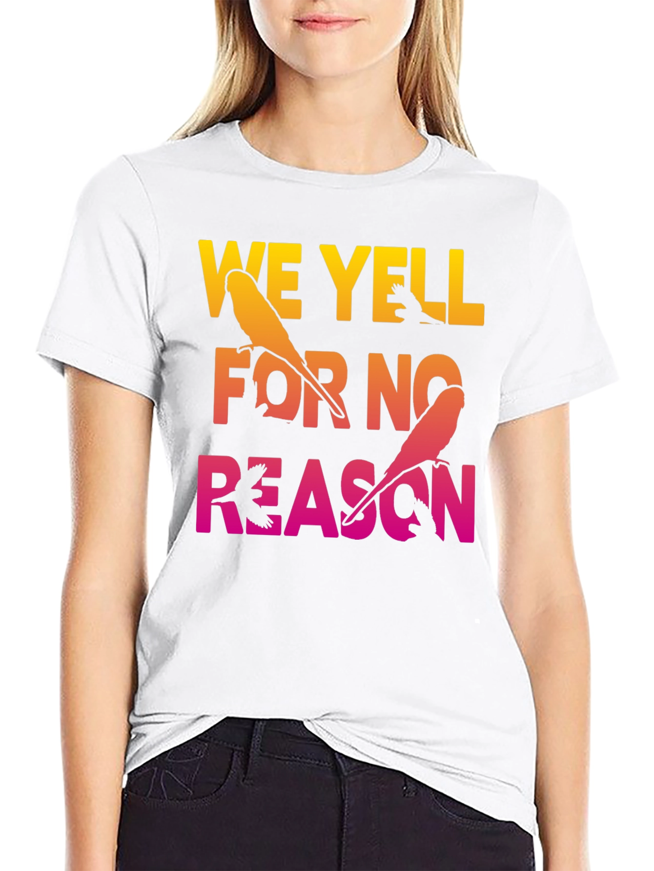 We Yell For No Reason Parrot Graphic Tee