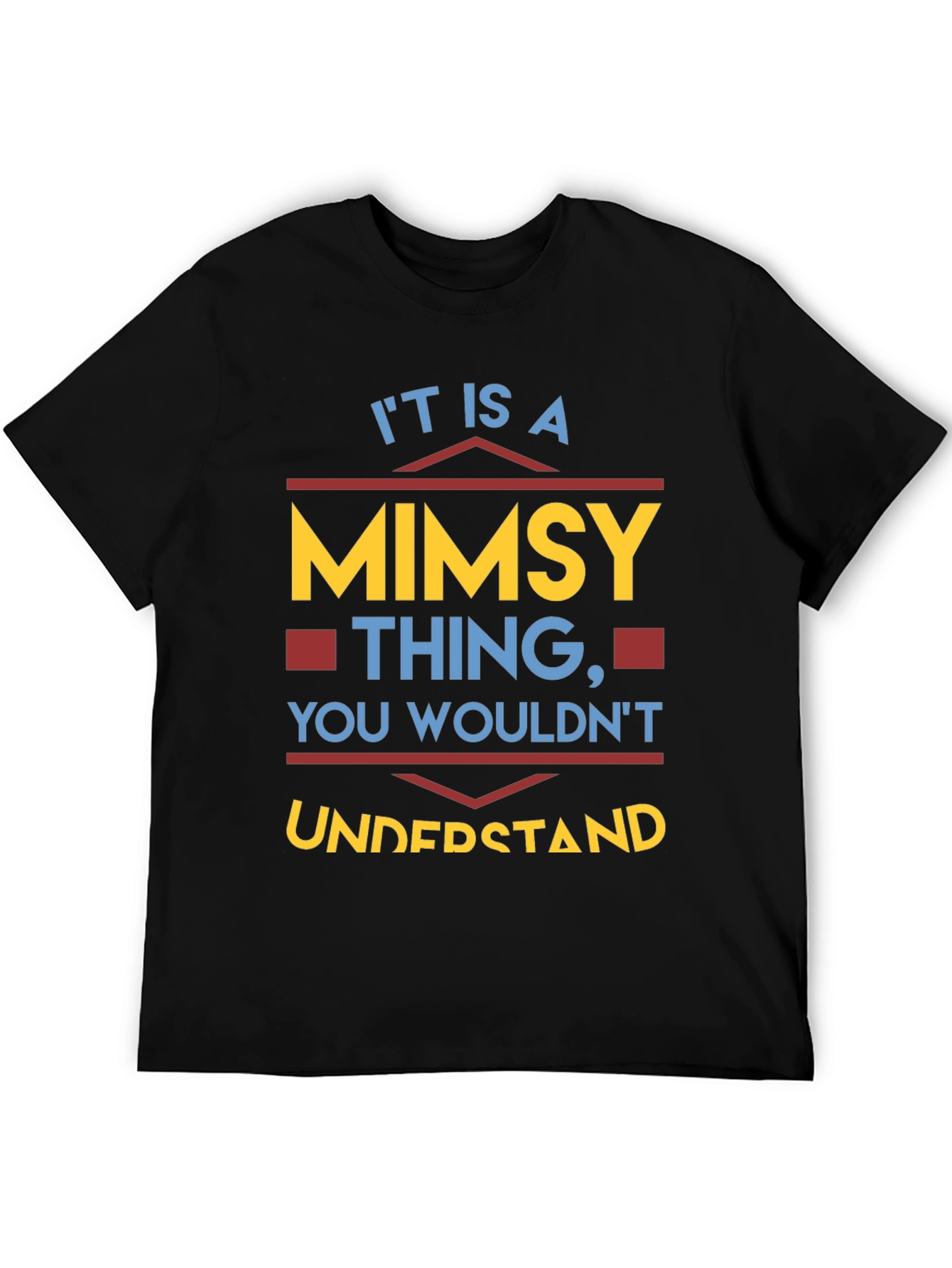 Its a MIMSY Thing - Funny Novelty T-Shirt