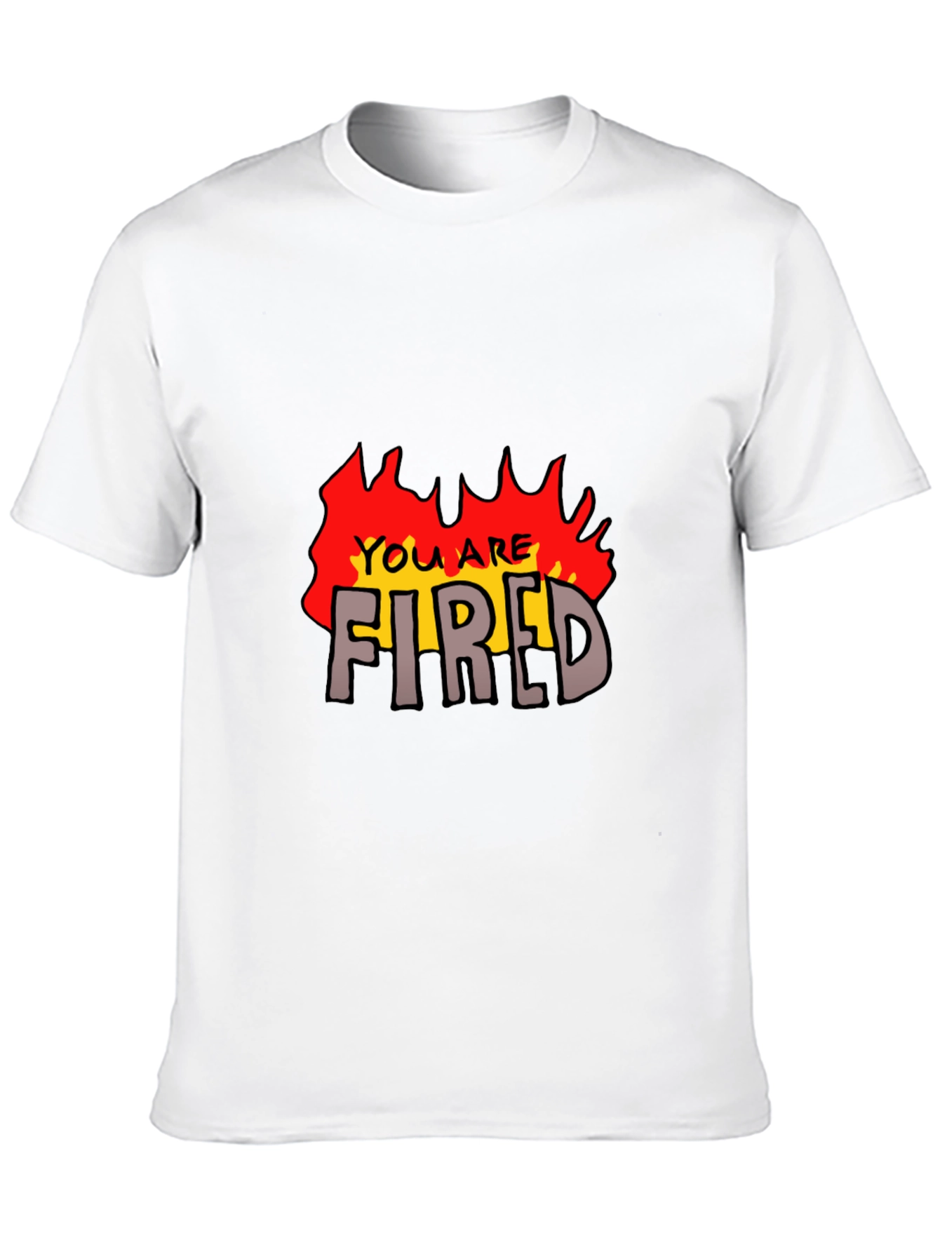 You Are Fired Graphic Tee - Black T-Shirt