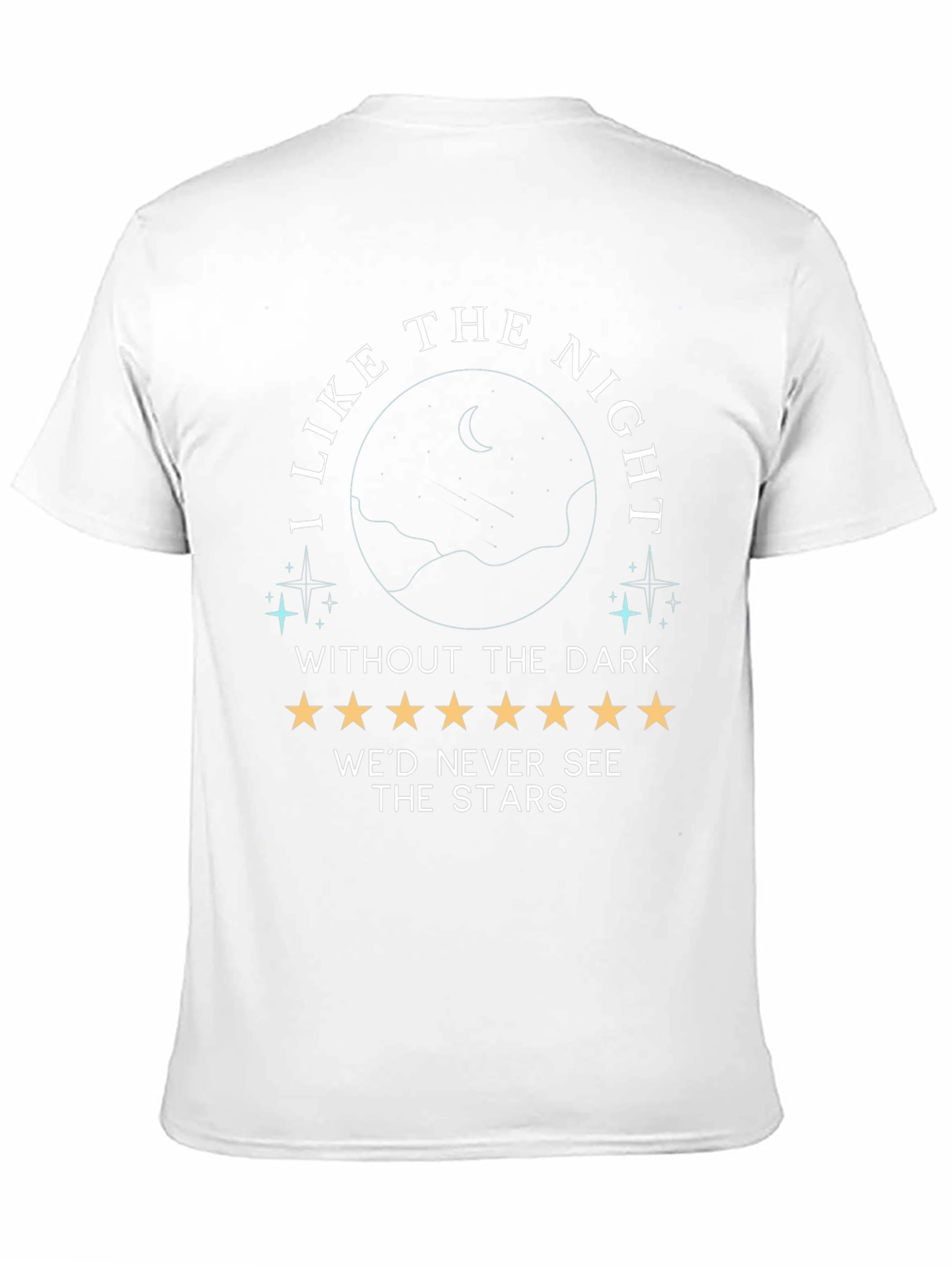 Night Sky T-Shirt - I Like the Night...