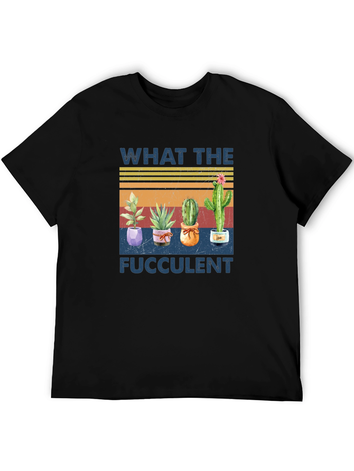 What the Fucculent Graphic T-Shirt
