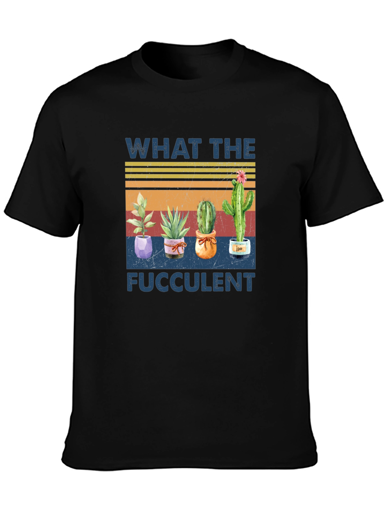 What the Fucculent Graphic T-Shirt