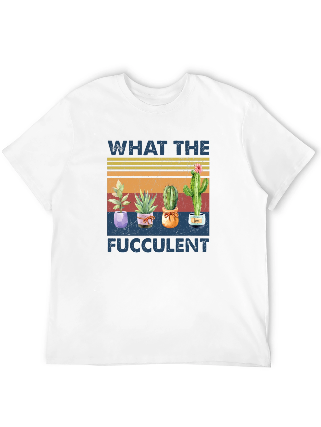 What the Fucculent Graphic T-Shirt