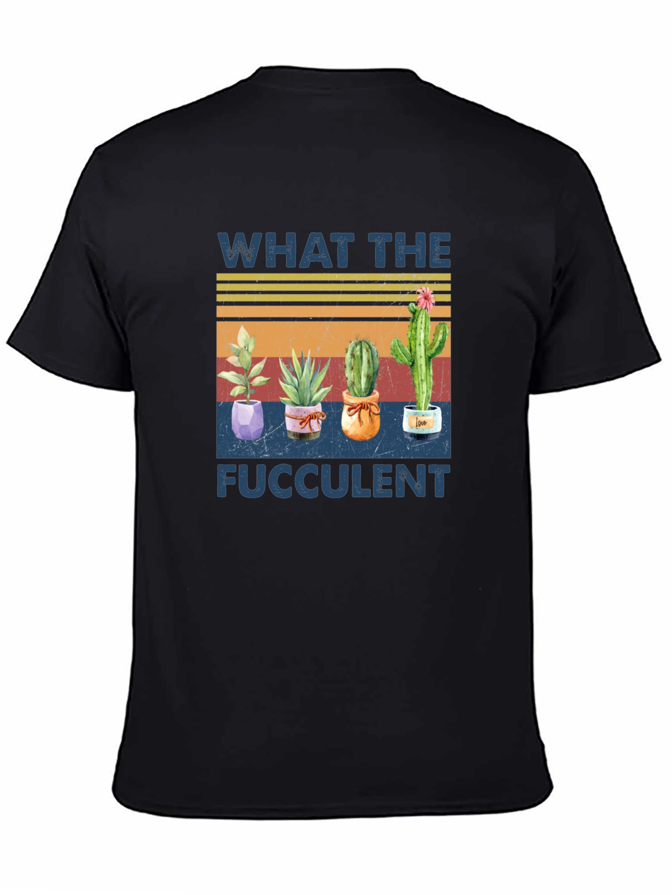 What the Fucculent Graphic T-Shirt
