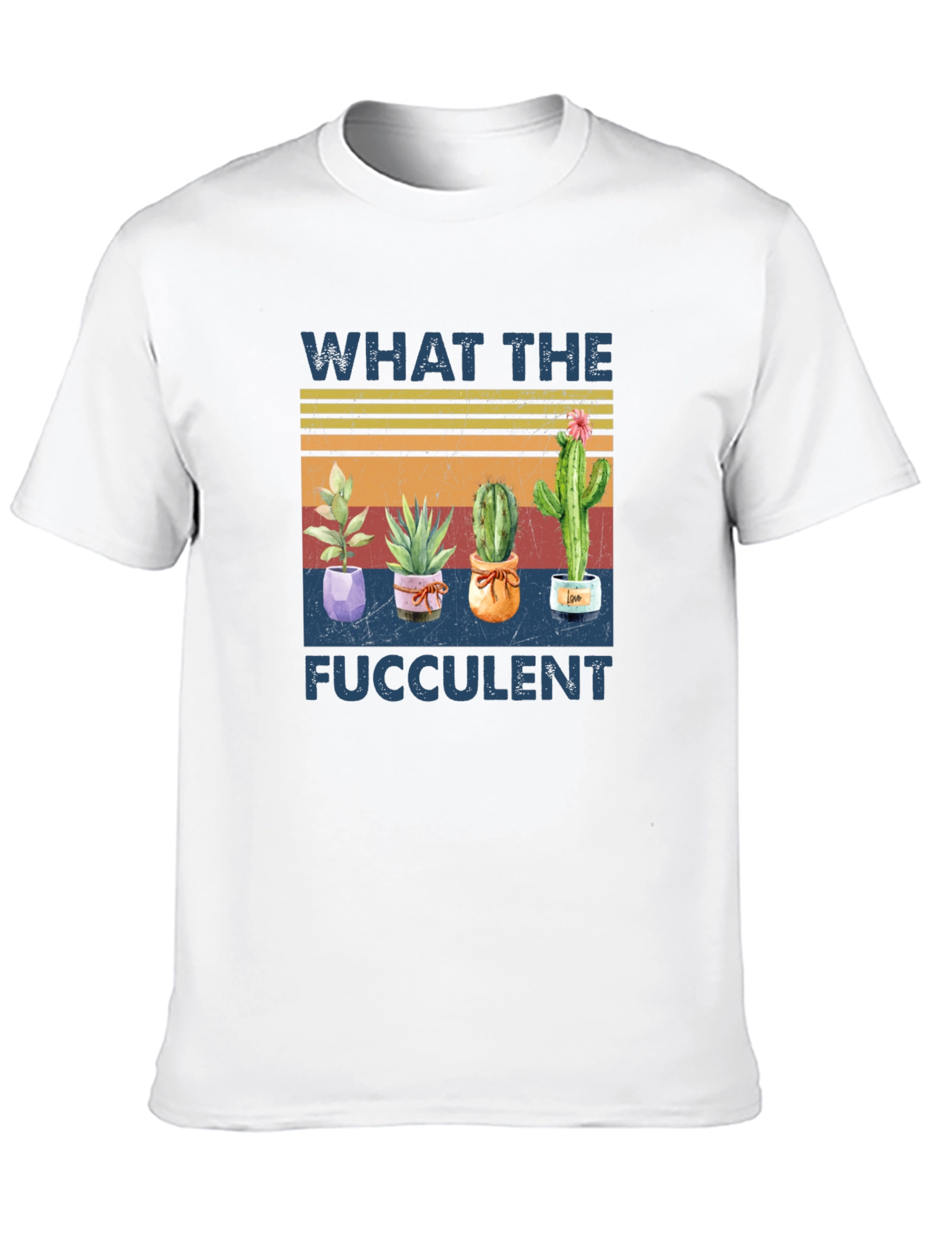 What the Fucculent Graphic T-Shirt